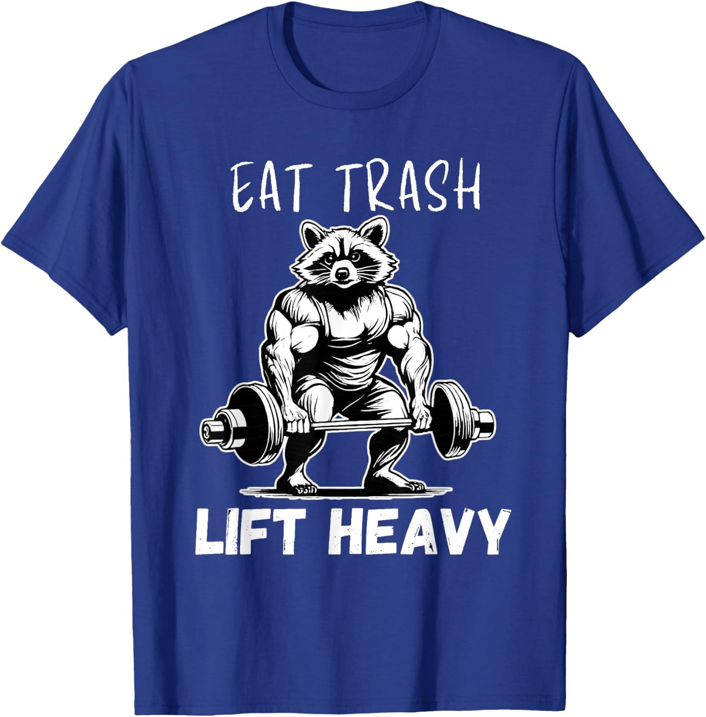Urban Empyre Raccoon Bodybuilder x Eat Trash Lift Heavy T-Shirt - T-Shirt | Royal