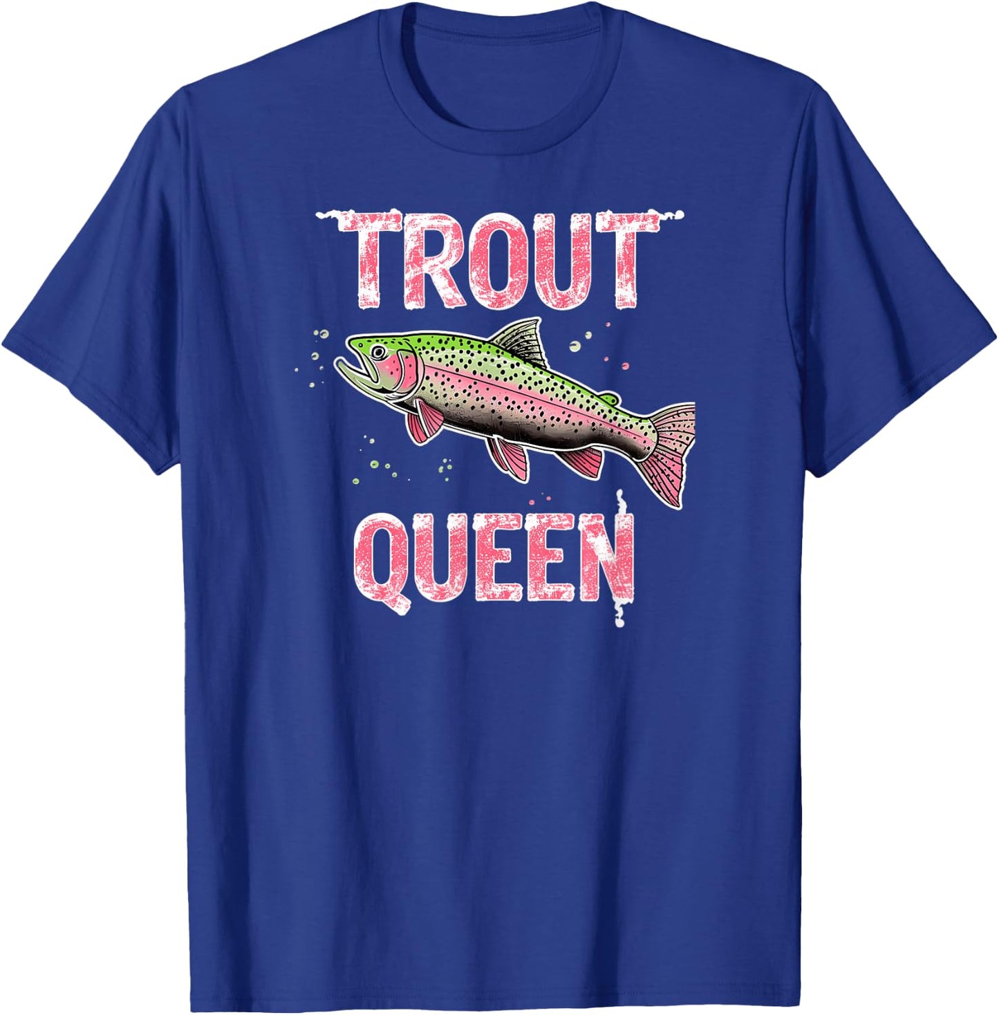 Trout Queen Fly Fishing Angler Women Outdoor Design T-Shirt - T-Shirt | Royal