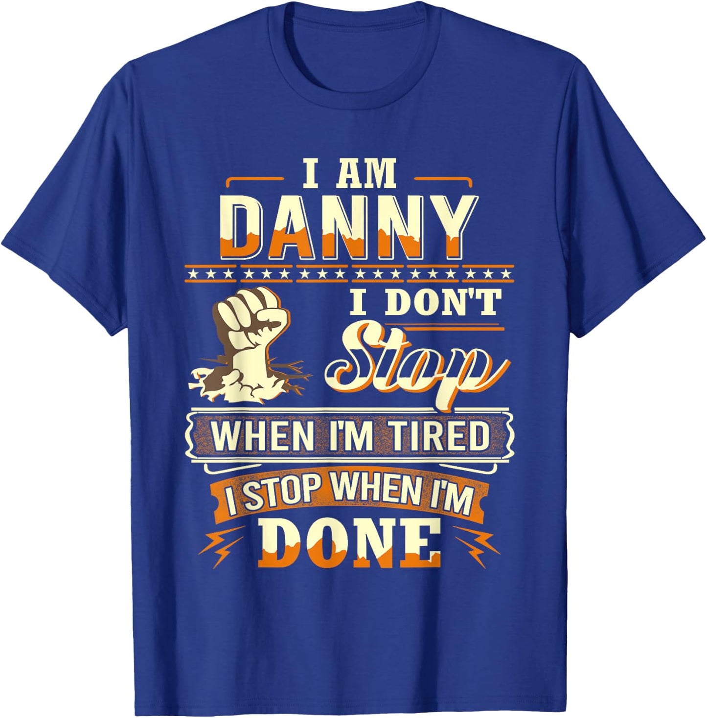 I am Danny Shirt Personalized Danny First Name T-Shirt - T-Shirt | Royal