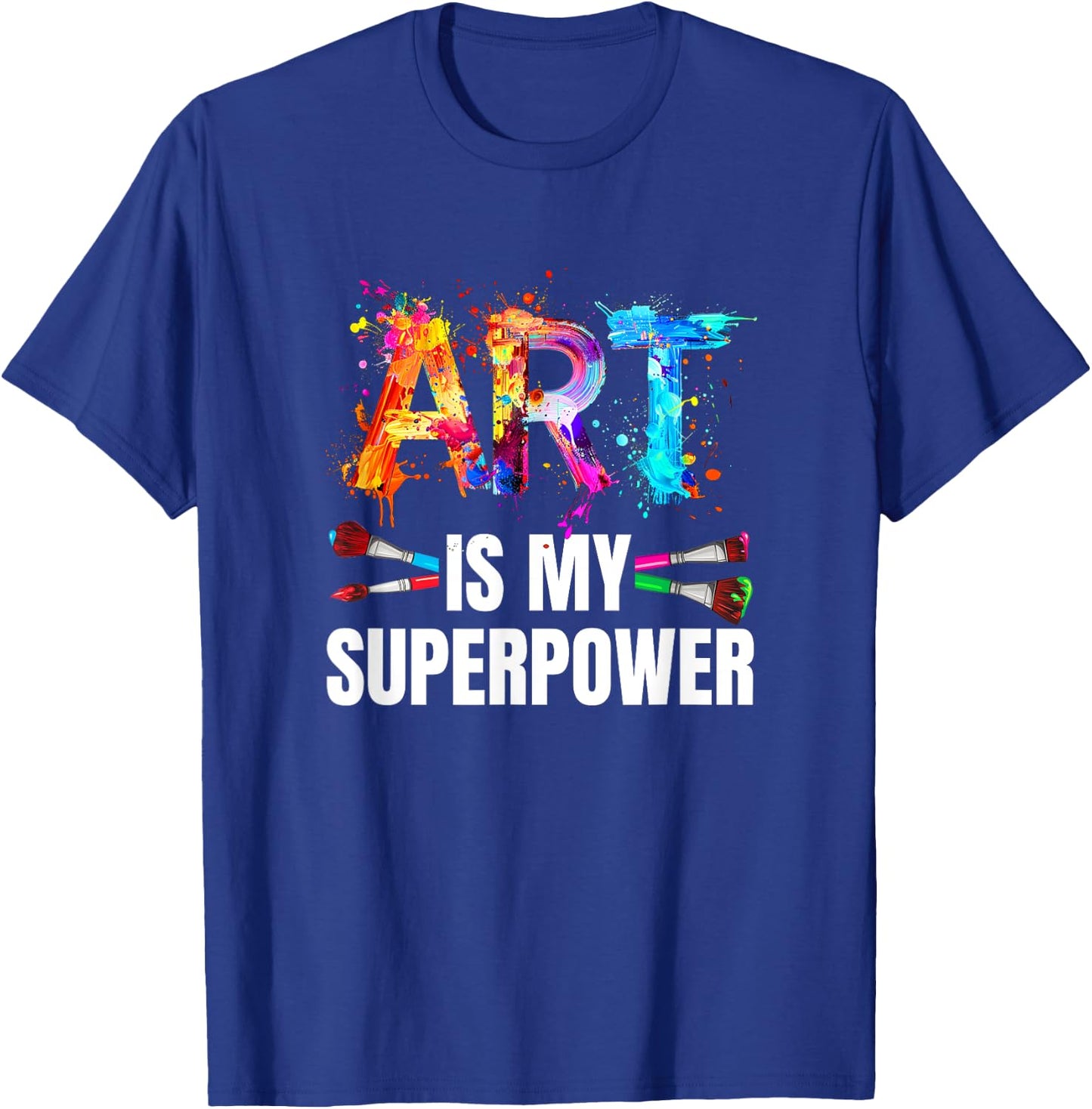 Cool Art Is My Superpower Women Art Teacher Artist T-Shirt - T-Shirt | Royal