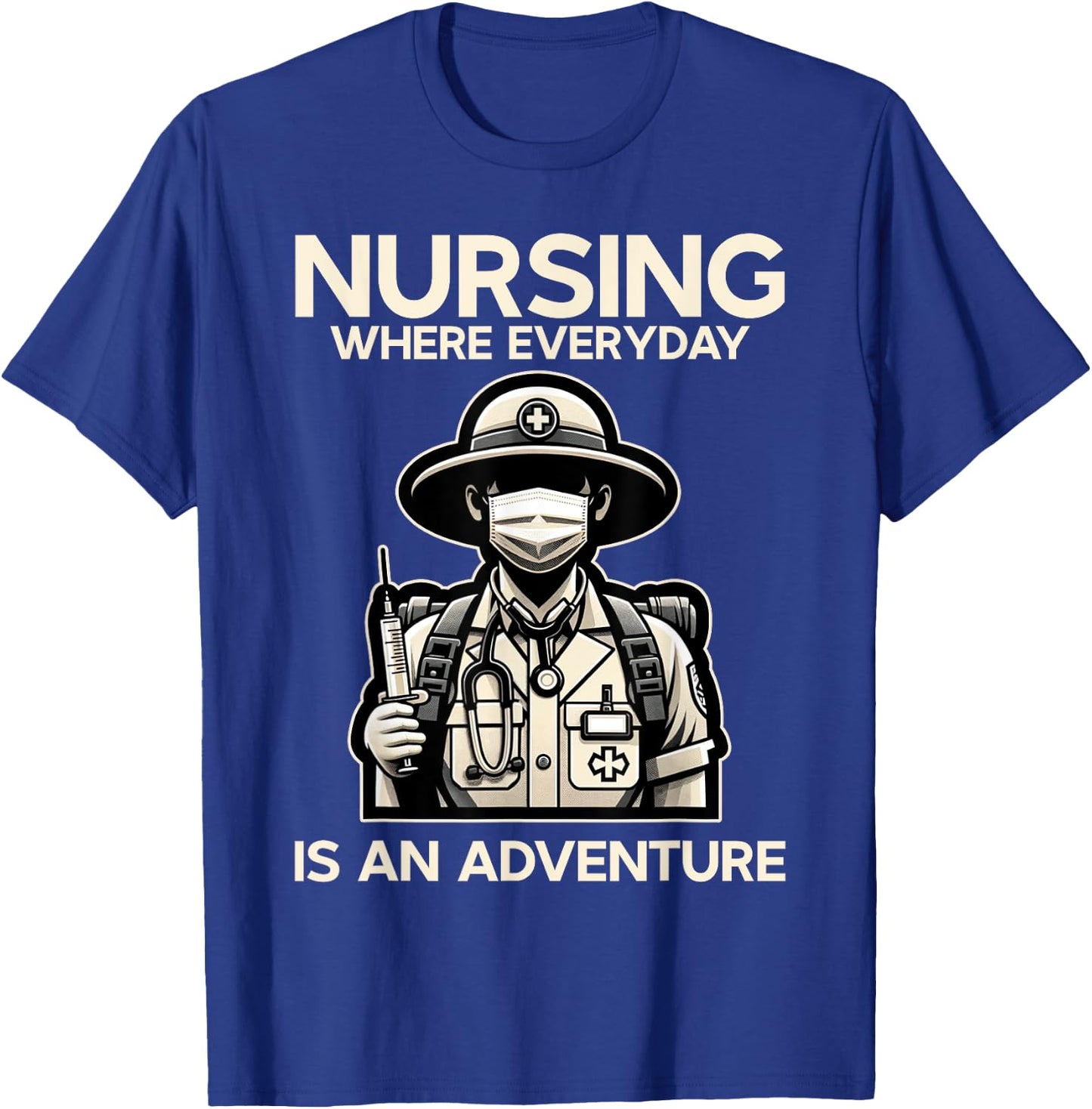 Funny Nurse Everyday Is An Adventure LPN RN CNA Nursing T-Shirt - T-Shirt | Royal