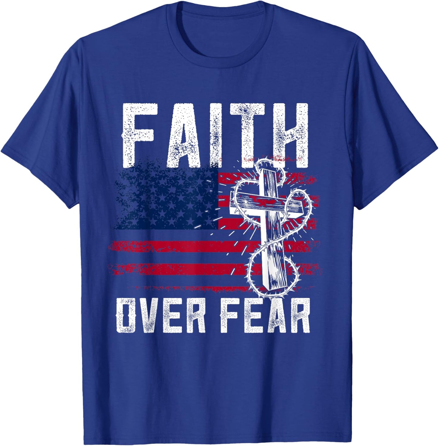 Faith Over Fear Jesus Christian Patriotic July 4th T-Shirt - T-Shirt | Royal