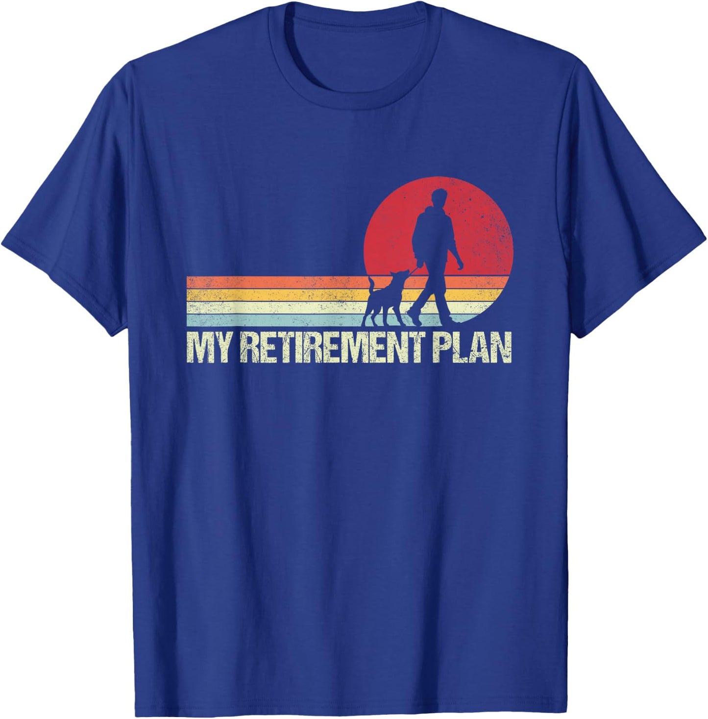 Funny Retired Walking My Dog Retirement Plan Retro T-Shirt - T-Shirt | Royal