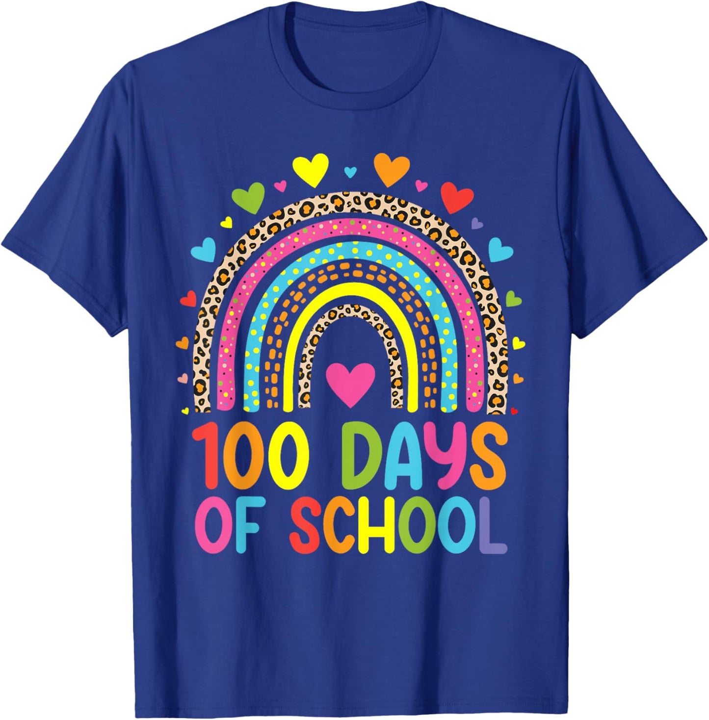 100 Days Of School Leopard Rainbow Happy 100th Day Teacher T-Shirt - T-Shirt | Royal