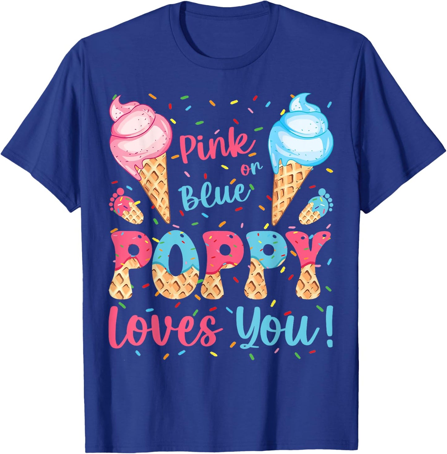 Pink or Blue Poppy Loves You Ice Cream Gender Reveal T-Shirt - T-Shirt | Royal