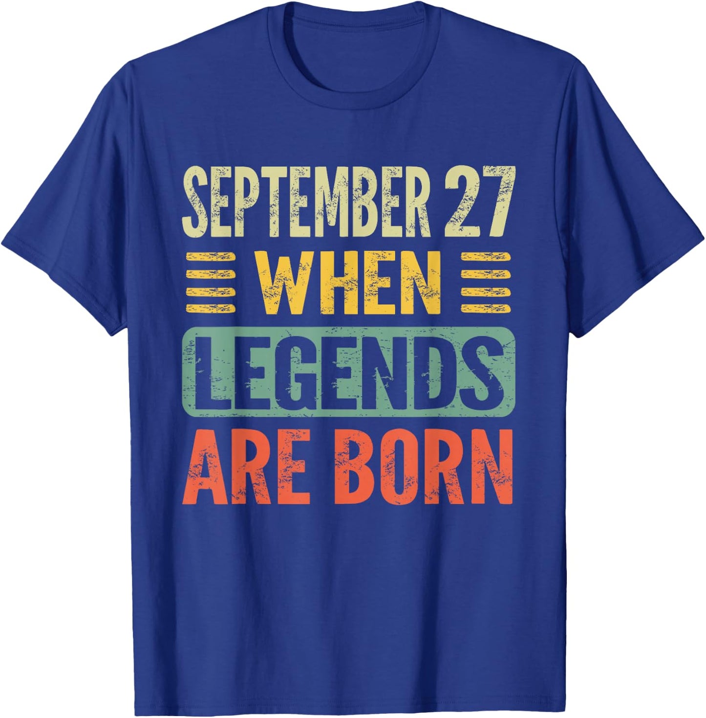 Legends Are Born On September 27th Birthday Vintage Sep 27 T-Shirt - T-Shirt | Royal