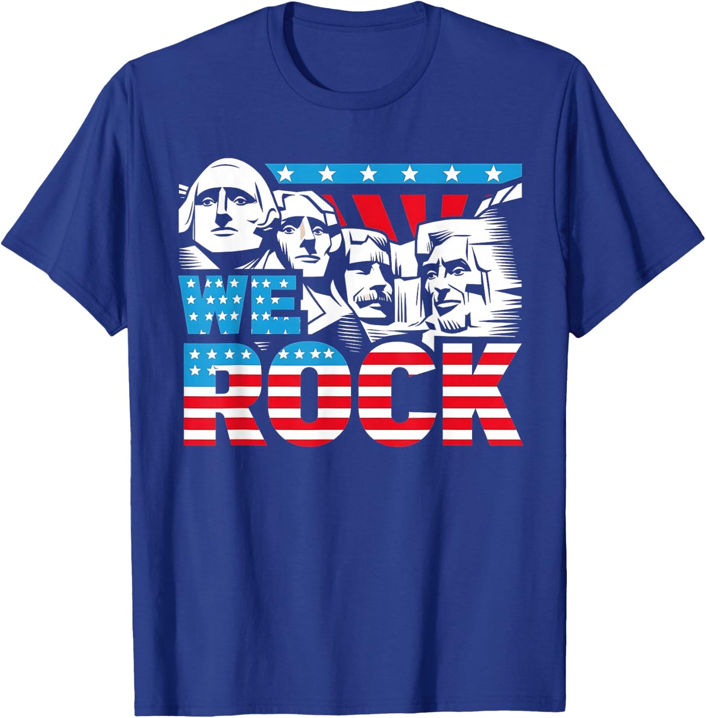 Funny We Rock Mount Rushmore Patriotic US American Flag T-Shirt - T-Shirt | Royal