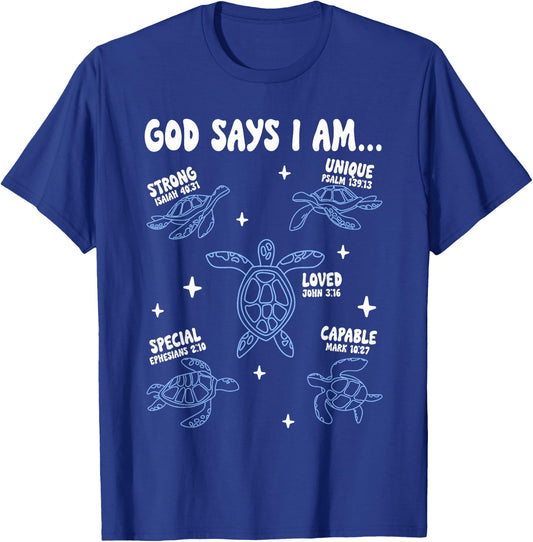 God Says I Am Sea Turtle Lover Men Women Christian T-Shirt - T-Shirt | Royal