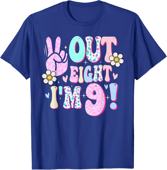 Peace Out Eight I'm 9 Nine Year Old Girl 9th Birthday T-Shirt - T-Shirt | Royal