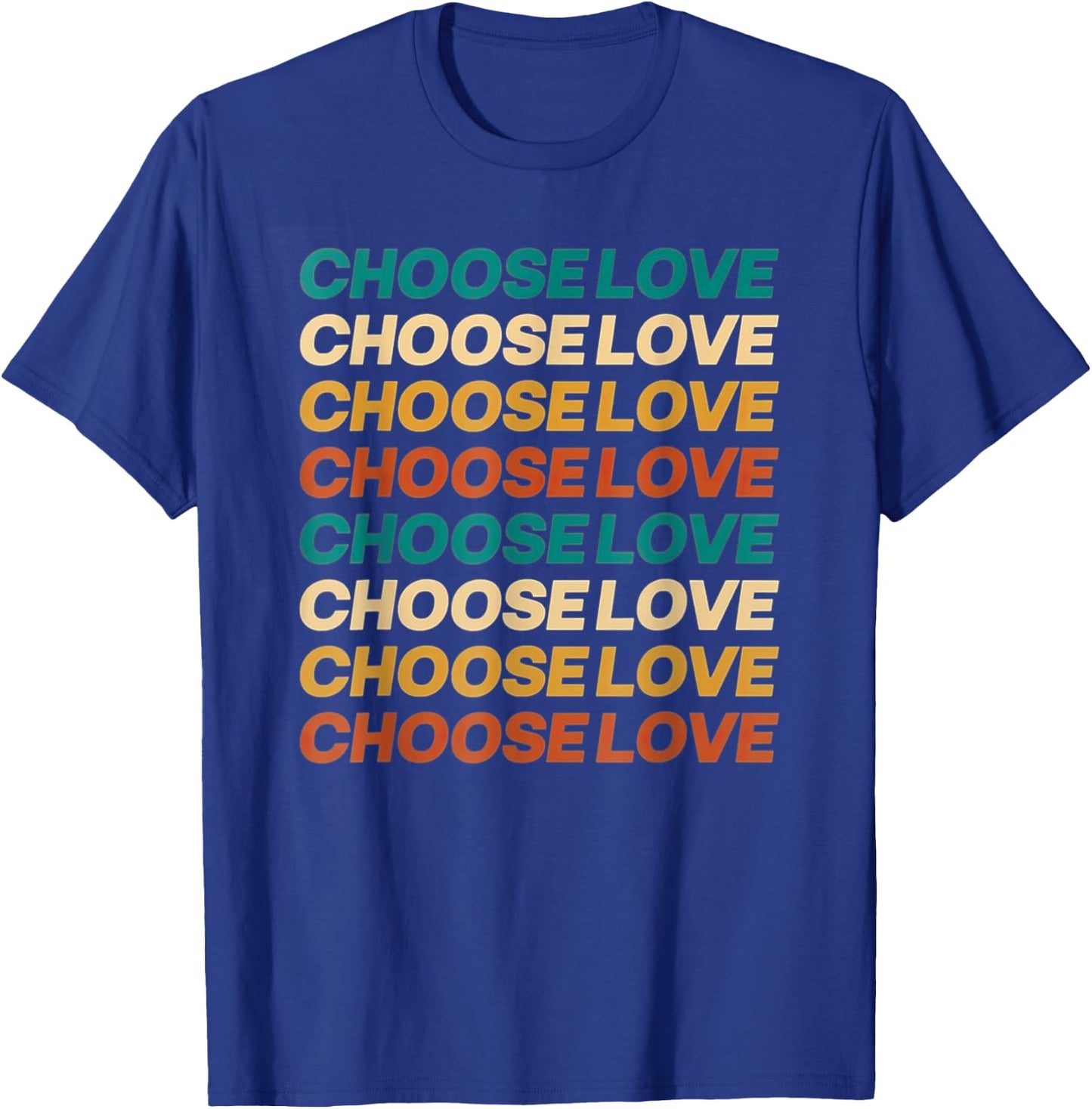 Choose Love - Bills Choose Love - Inspirational T-Shirt - T-Shirt | Royal