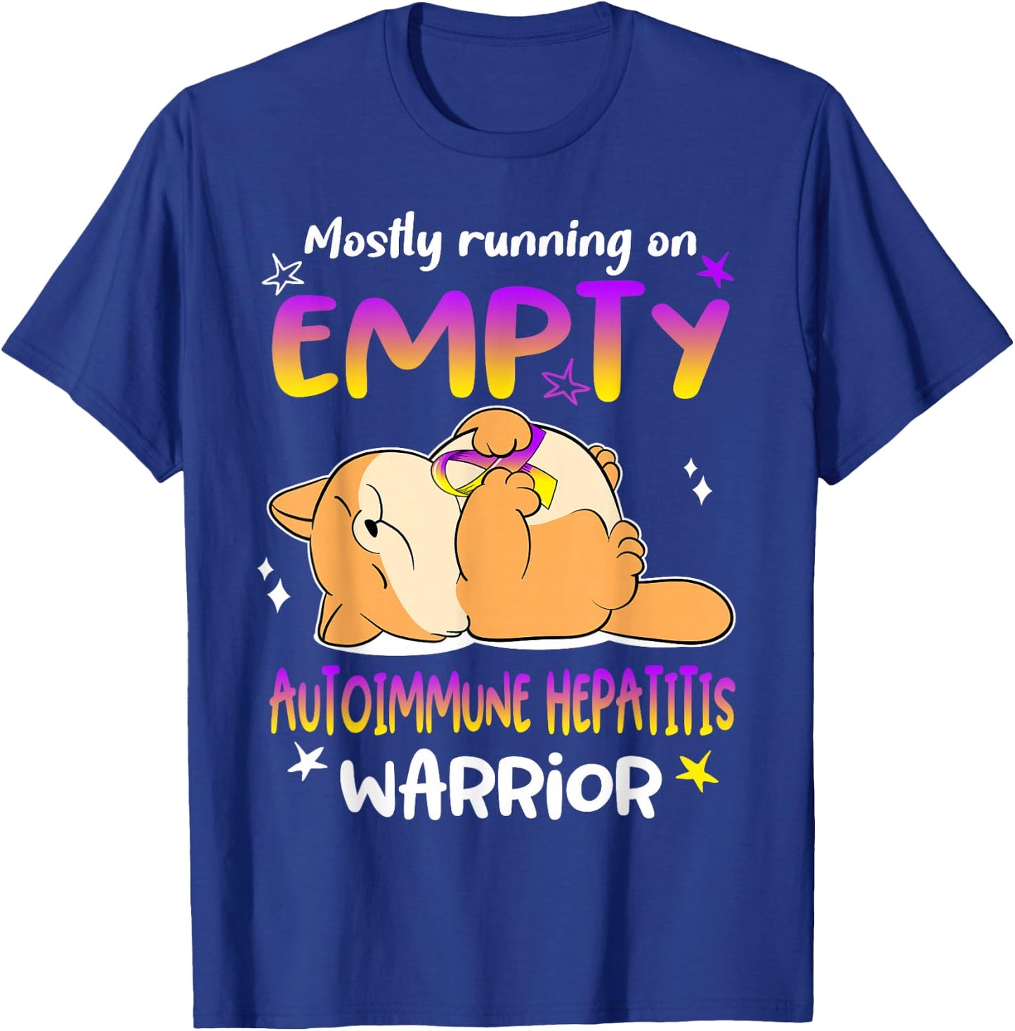 Mostly Running on EMPTY Autoimmune Hepatitis Warrior T-Shirt - T-Shirt | Royal