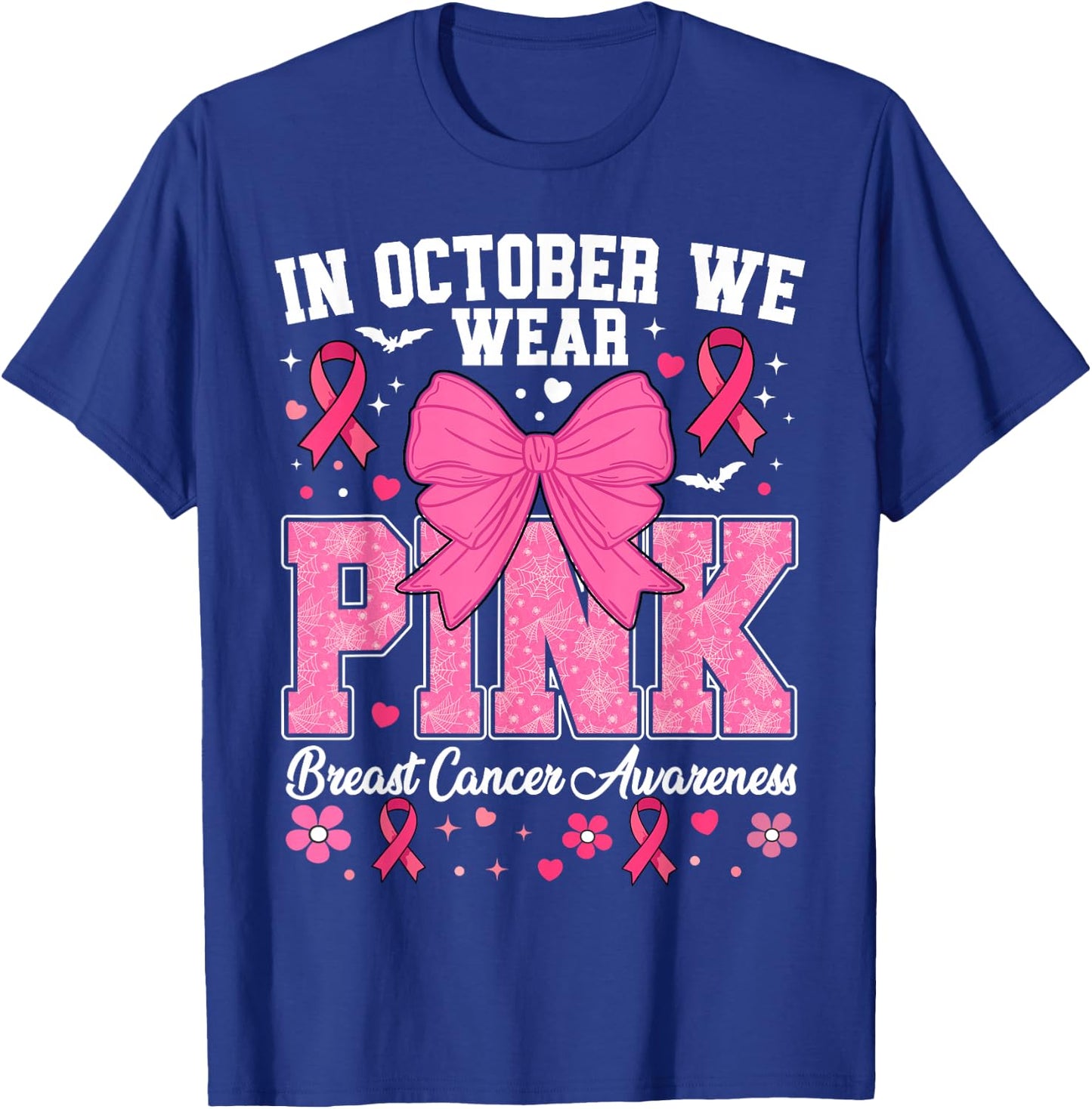 In October We Wear Pink Breast Cancer Awareness T-Shirt - T-Shirt | Royal