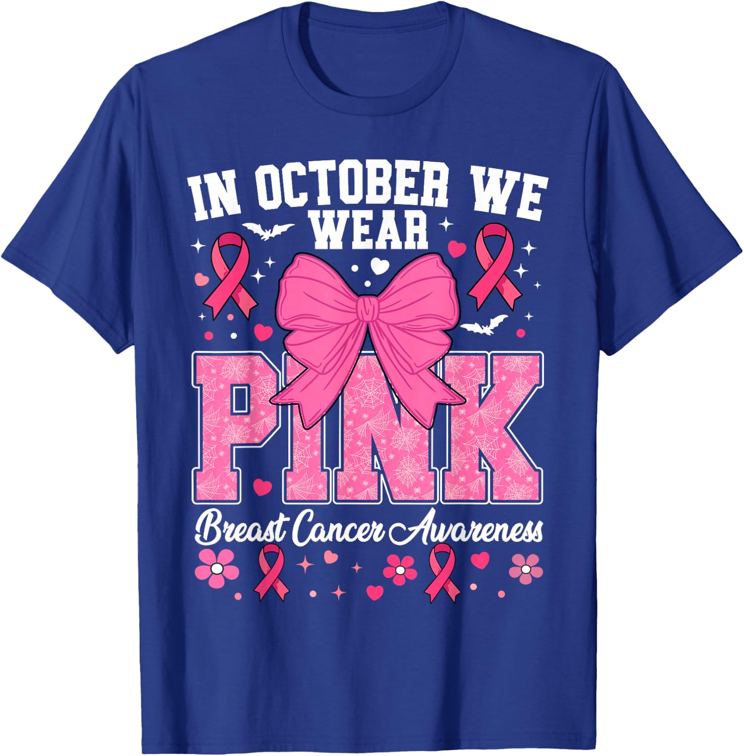 In October We Wear Pink Breast Cancer Awareness T-Shirt - T-Shirt | Royal