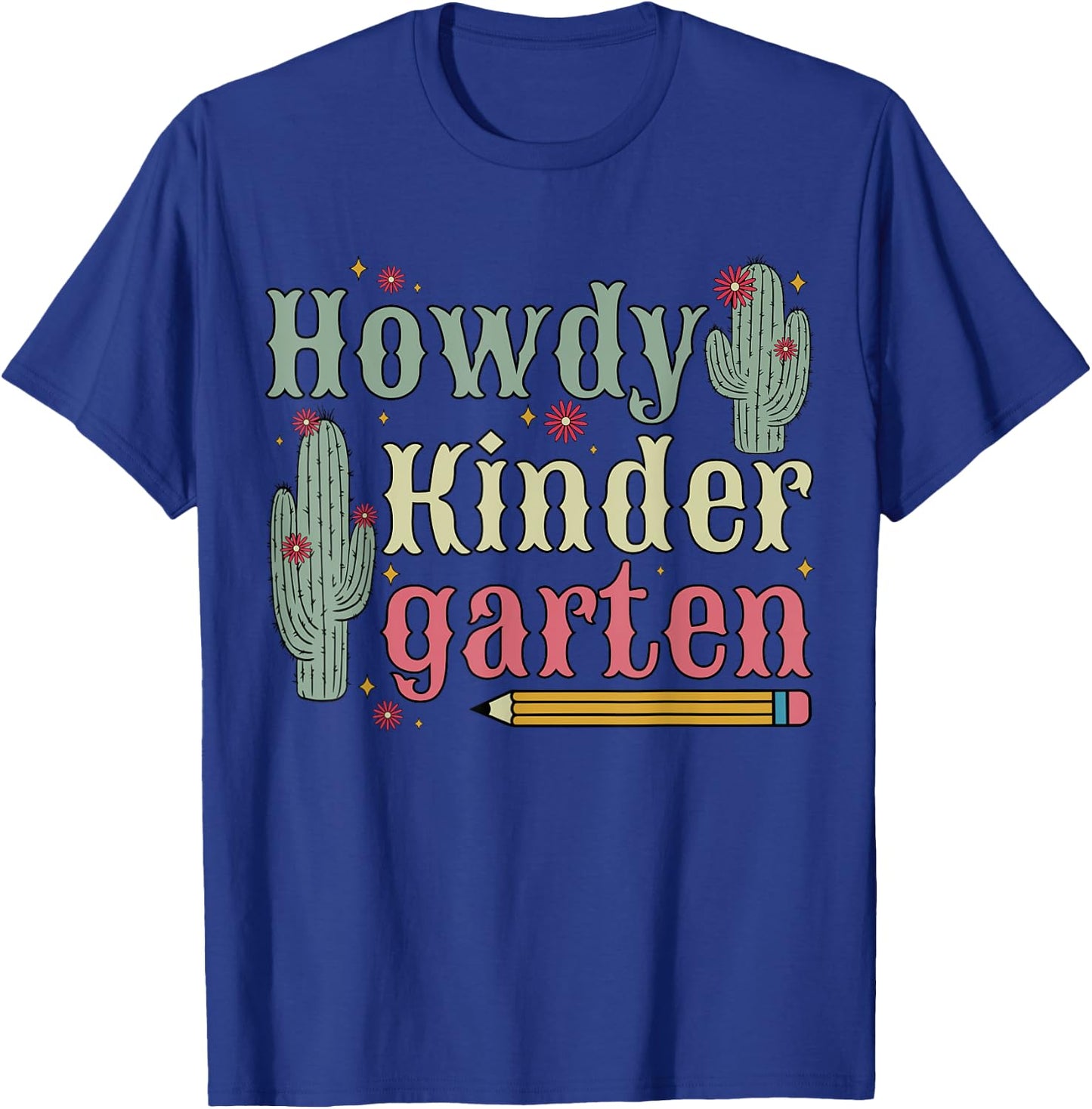 Howdy Kindergarten Teacher Rodeo Cowgirl Cowboy Kindergarten T-Shirt - T-Shirt | Royal