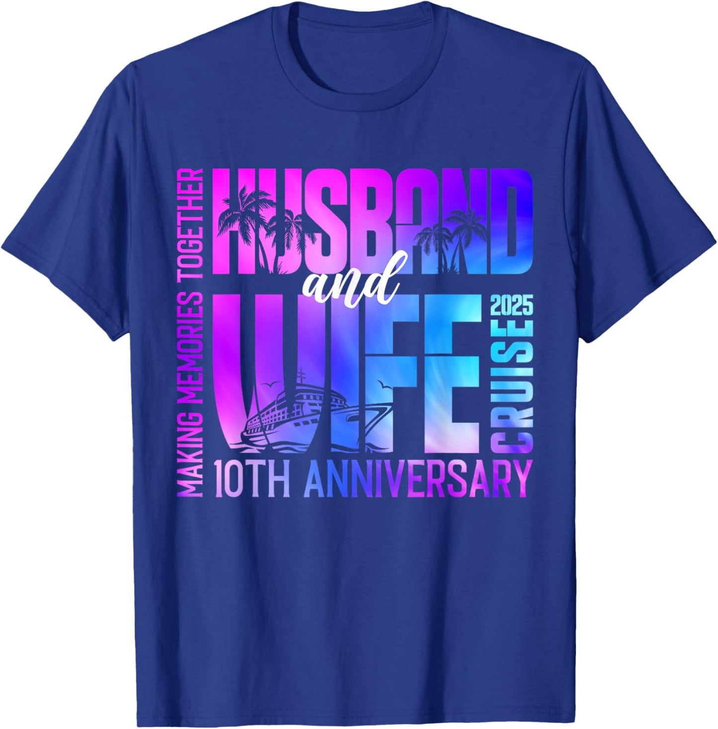 Tie Dye Husband And Wife Cruise 2025 10th Anniversary Couple T-Shirt - T-Shirt | Royal