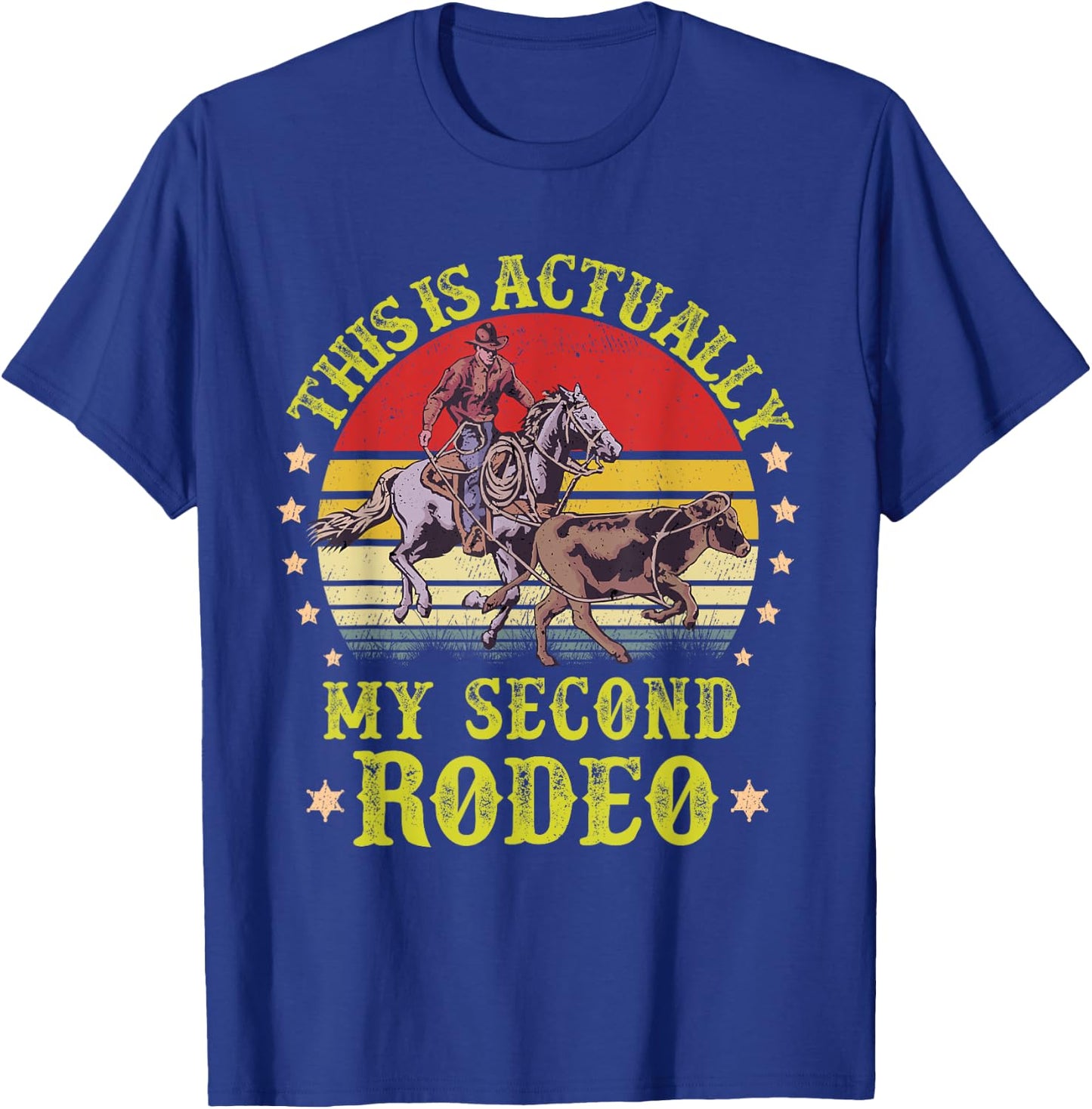 This is actually My Second Rodeo vintage Cowboy and Cowgirl T-Shirt - T-Shirt | Royal