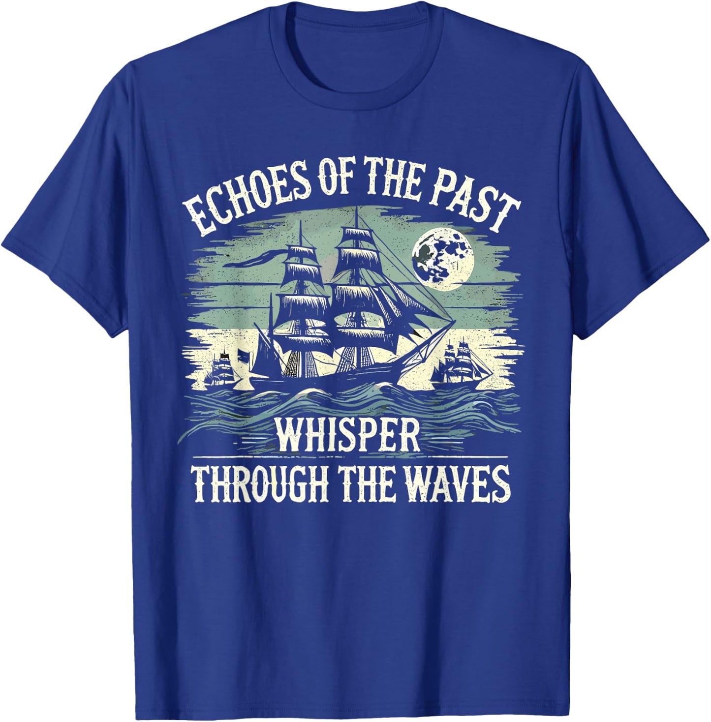 Sailors Sea Shanty Singing Ship Adventures T-Shirt - T-Shirt | Royal