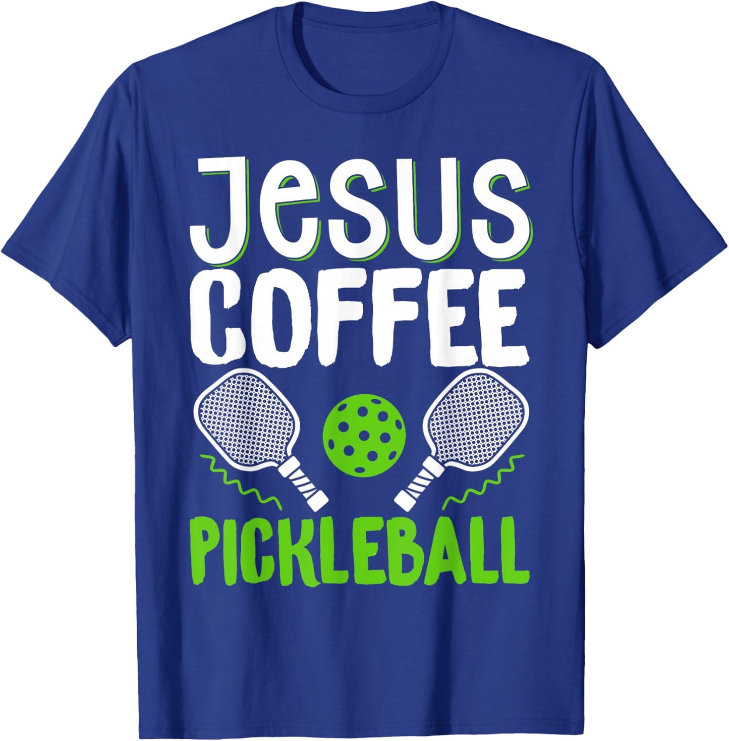 Jesus Coffee Pickleball T-Shirt - T-Shirt | Royal