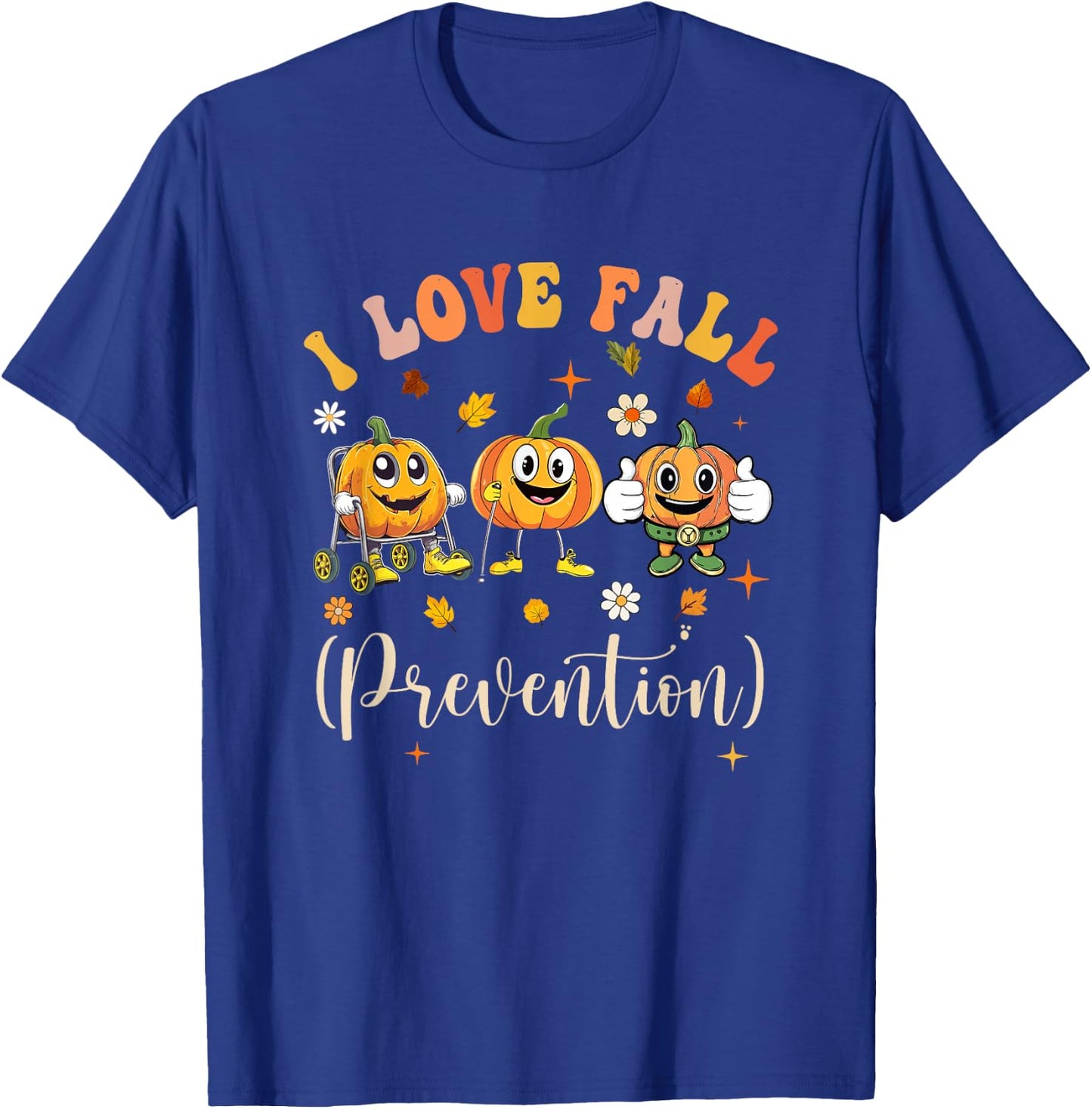 Groovy Retro I Love Fall Prevention Funny Physical Therapy T-Shirt - T-Shirt | Royal
