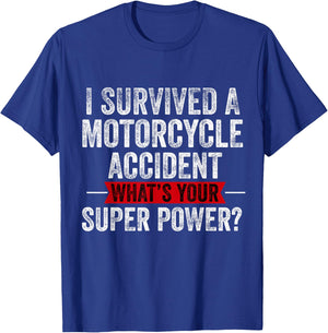 Motorcycle Accident Survivor Bike Crash Injury Recovery T-Shirt - T-Shirt | Royal