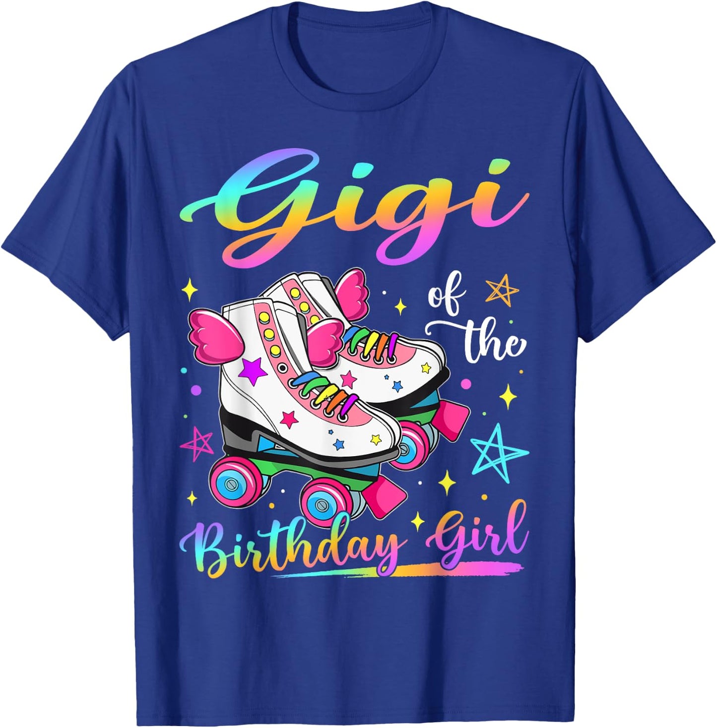 Gigi Of The Birthday Girl Rolling Skate Family Matching T-Shirt - T-Shirt | Royal