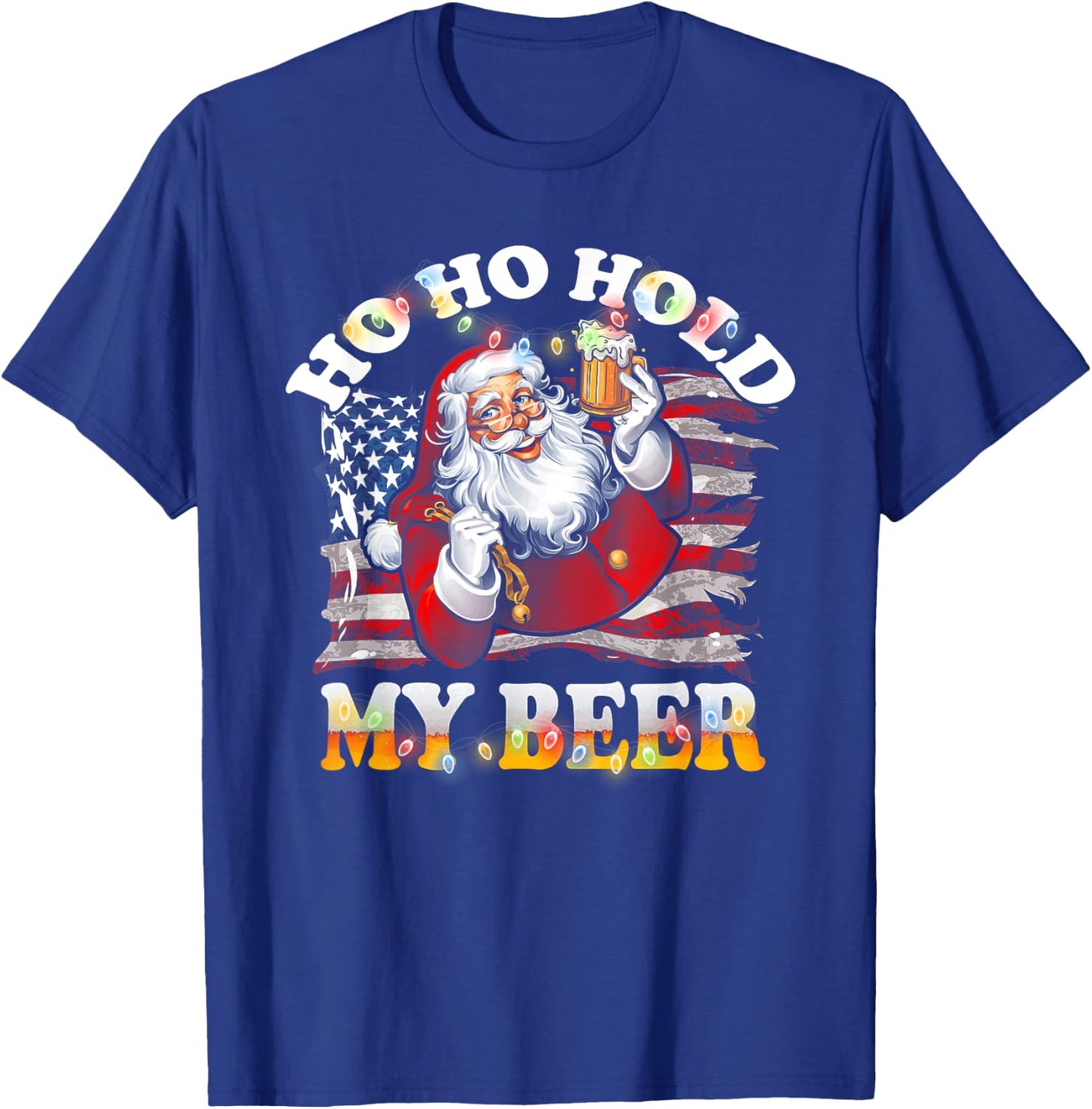 Christmas In July Santa Ho Ho Hold My Beer USA Flag T-Shirt - T-Shirt | Royal