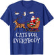 Cats For Everybody Christmas Cat Funny Xmas Women Santa T-Shirt - T-Shirt | Royal