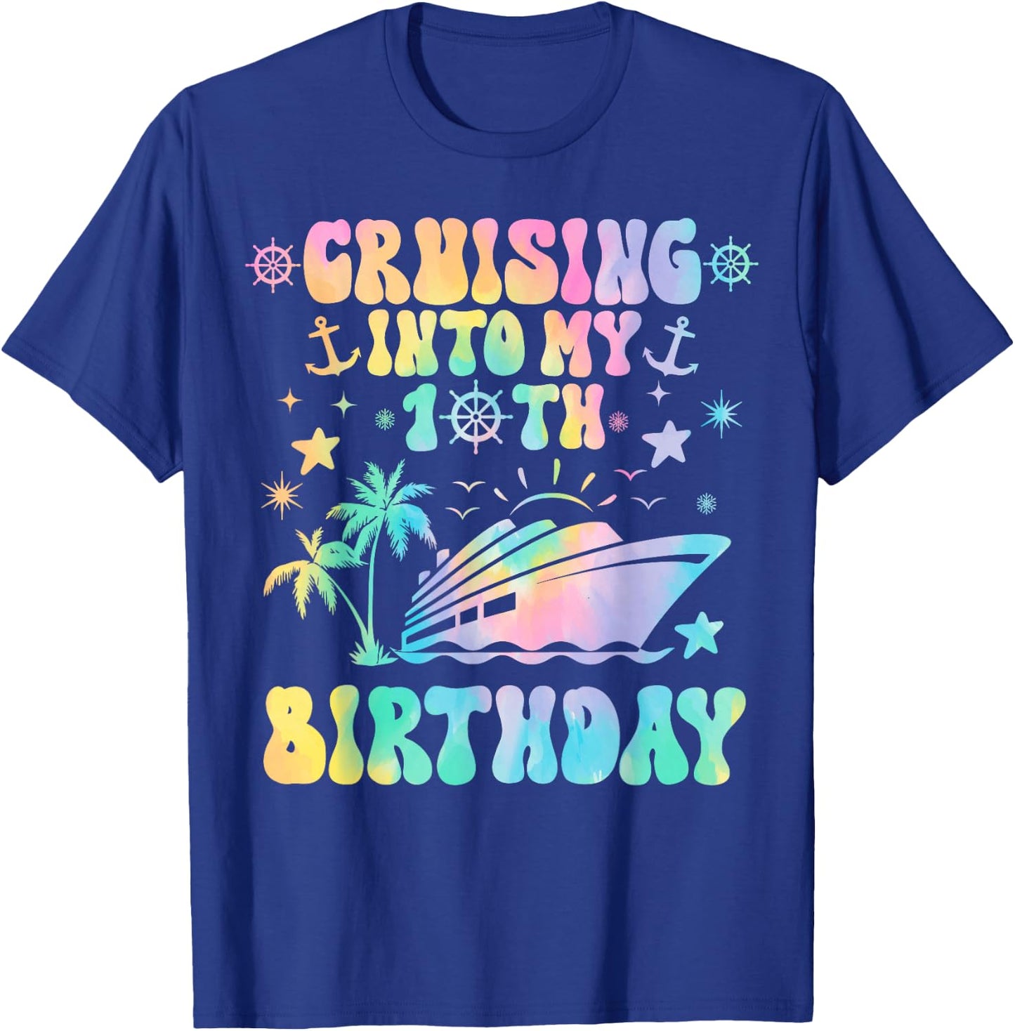 Cruising Into My 10th Birthday Cruise 10 Years Old Tie Dye T-Shirt - T-Shirt | Royal