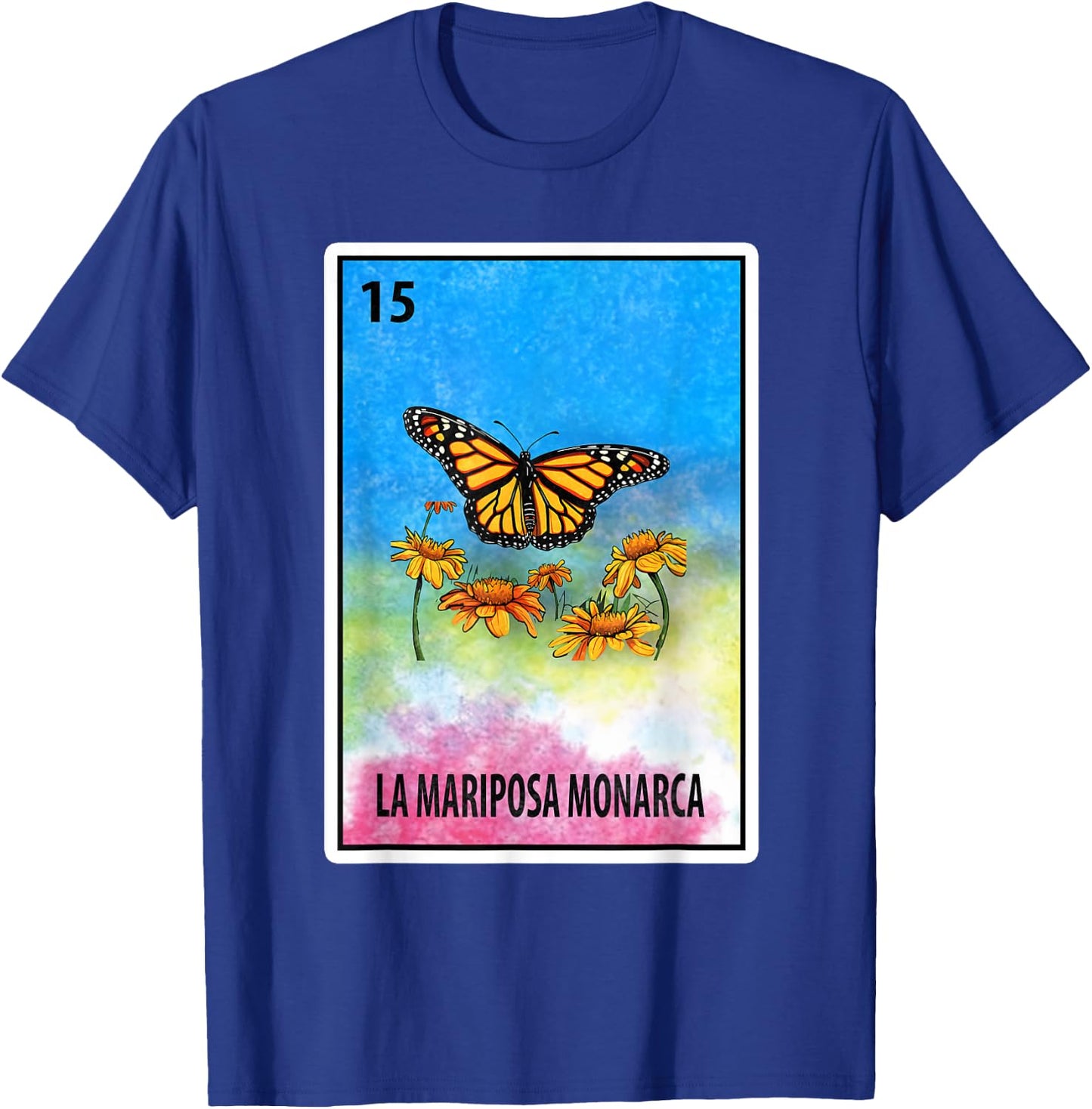 Mexican Bingo La Mariposa Monarca T-Shirt - T-Shirt | Royal