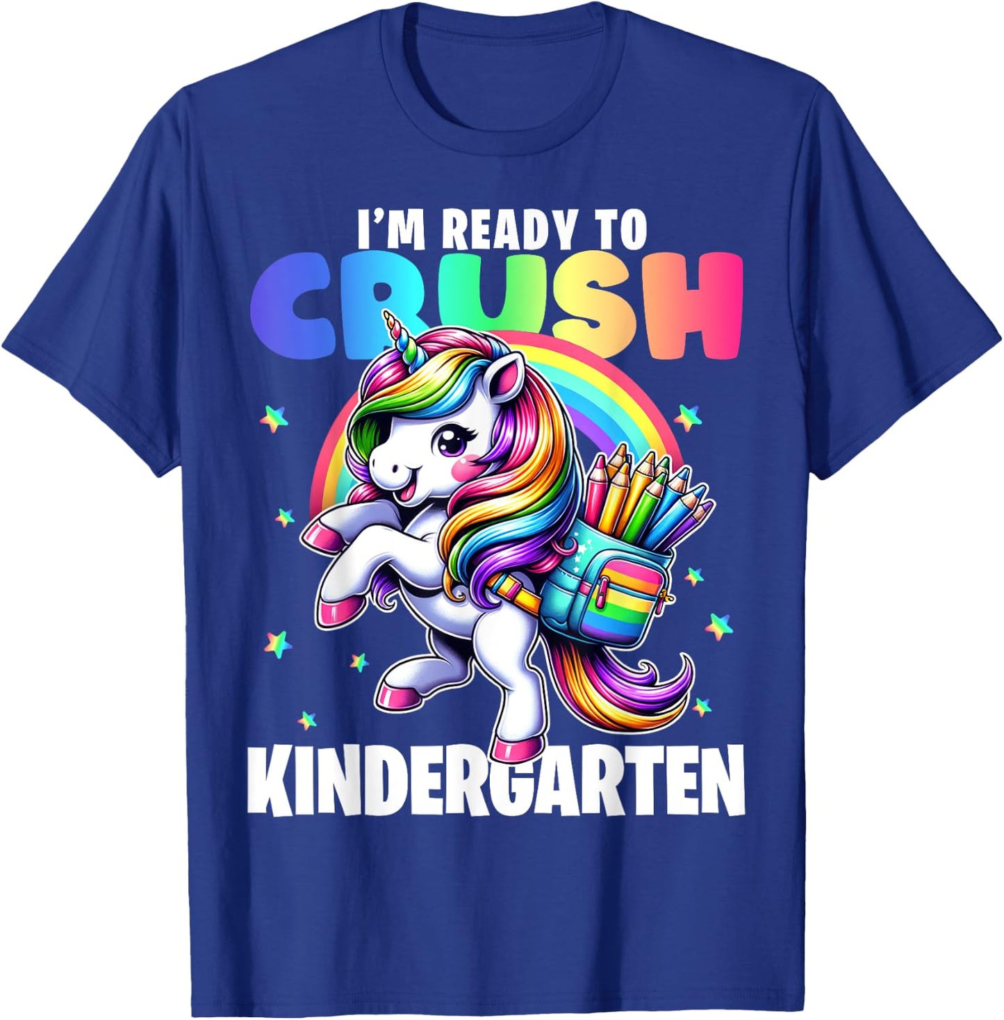 Crush Kindergarten Girls Back to School Unicorn First Day T-Shirt - T-Shirt | Royal