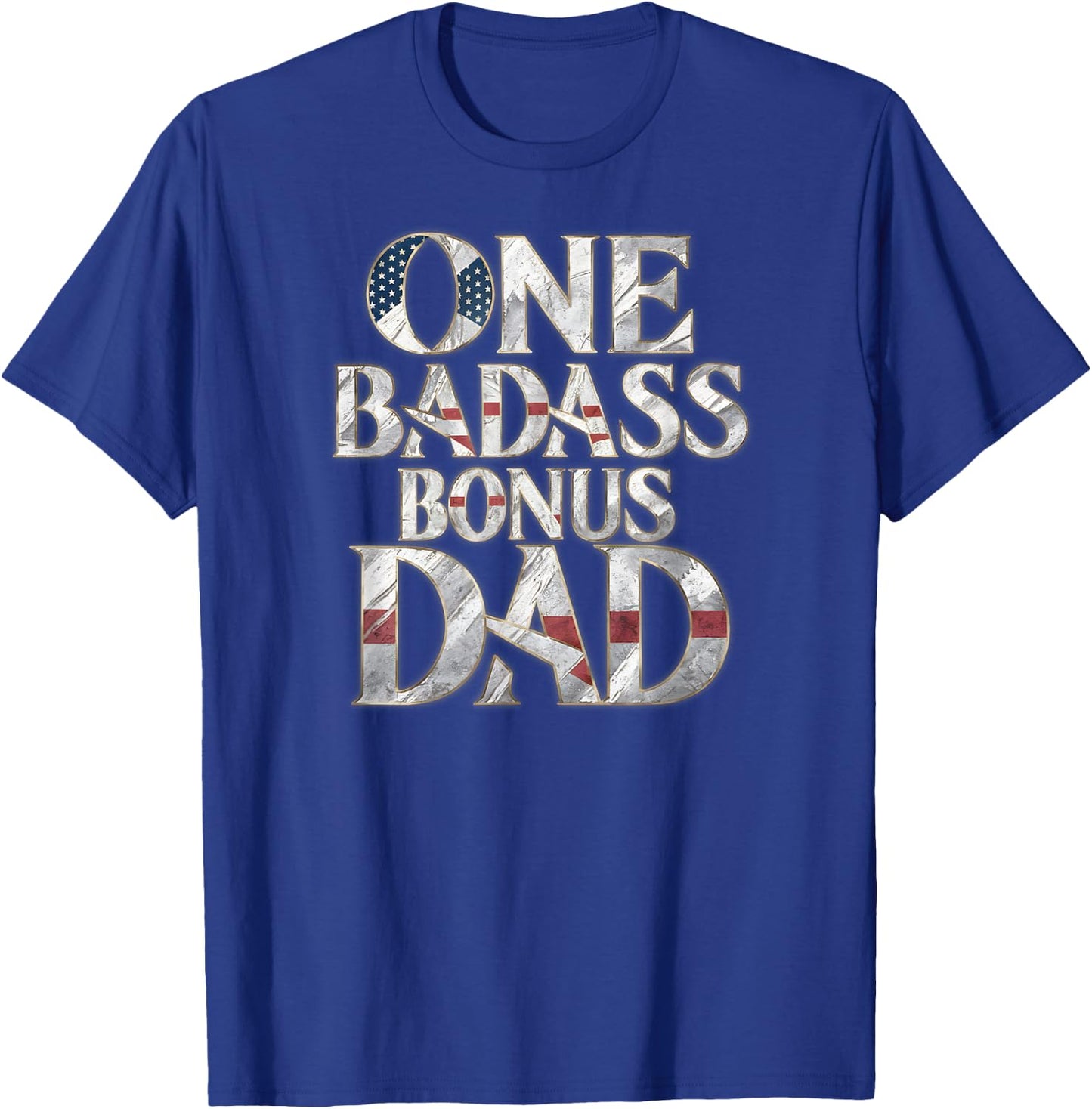One Badass Bonus Dad Father's Day T-Shirt - T-Shirt | Royal