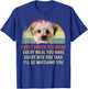 Every Snack You Make Morkie Dog Mom Dog Dad Retro Men Women Girls Kids T-Shirt - T-Shirt | Royal