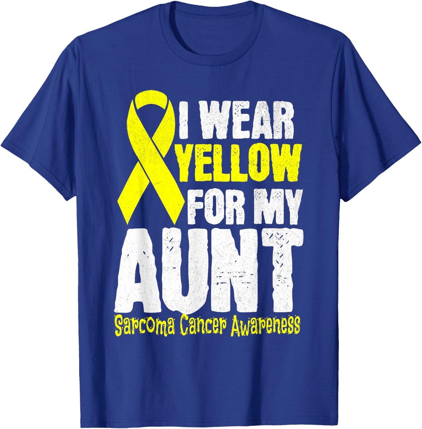 I Wear Yellow For My Aunt Sarcoma Cancer Awareness month T-Shirt - T-Shirt | Royal
