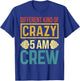 Funny Gym Workout Squad Different Kinds of Crazy 5AM Crew T-Shirt - T-Shirt | Royal