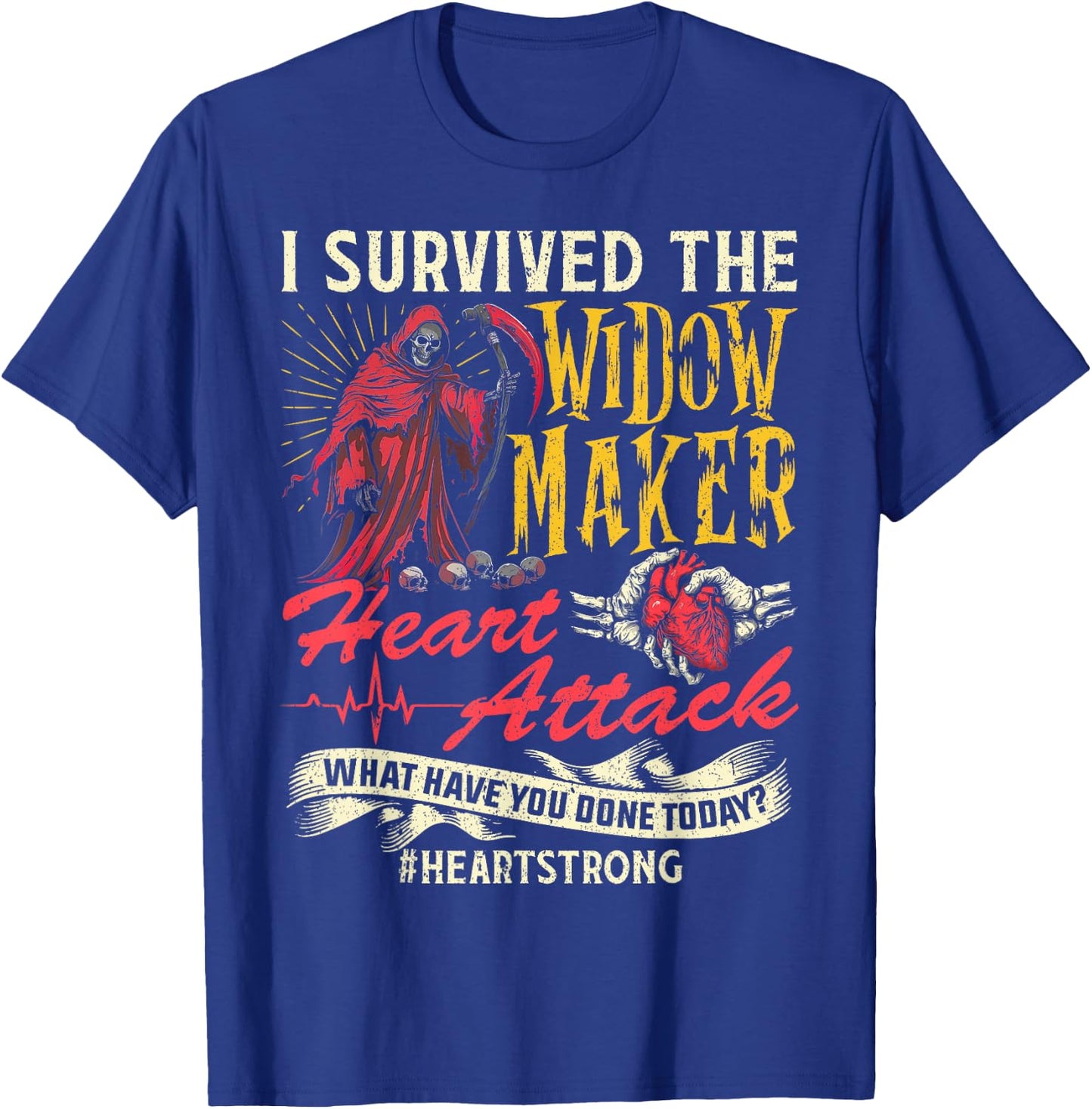 I Survived The Widow Maker Heart Attack Heart Disease T-Shirt - T-Shirt | Royal
