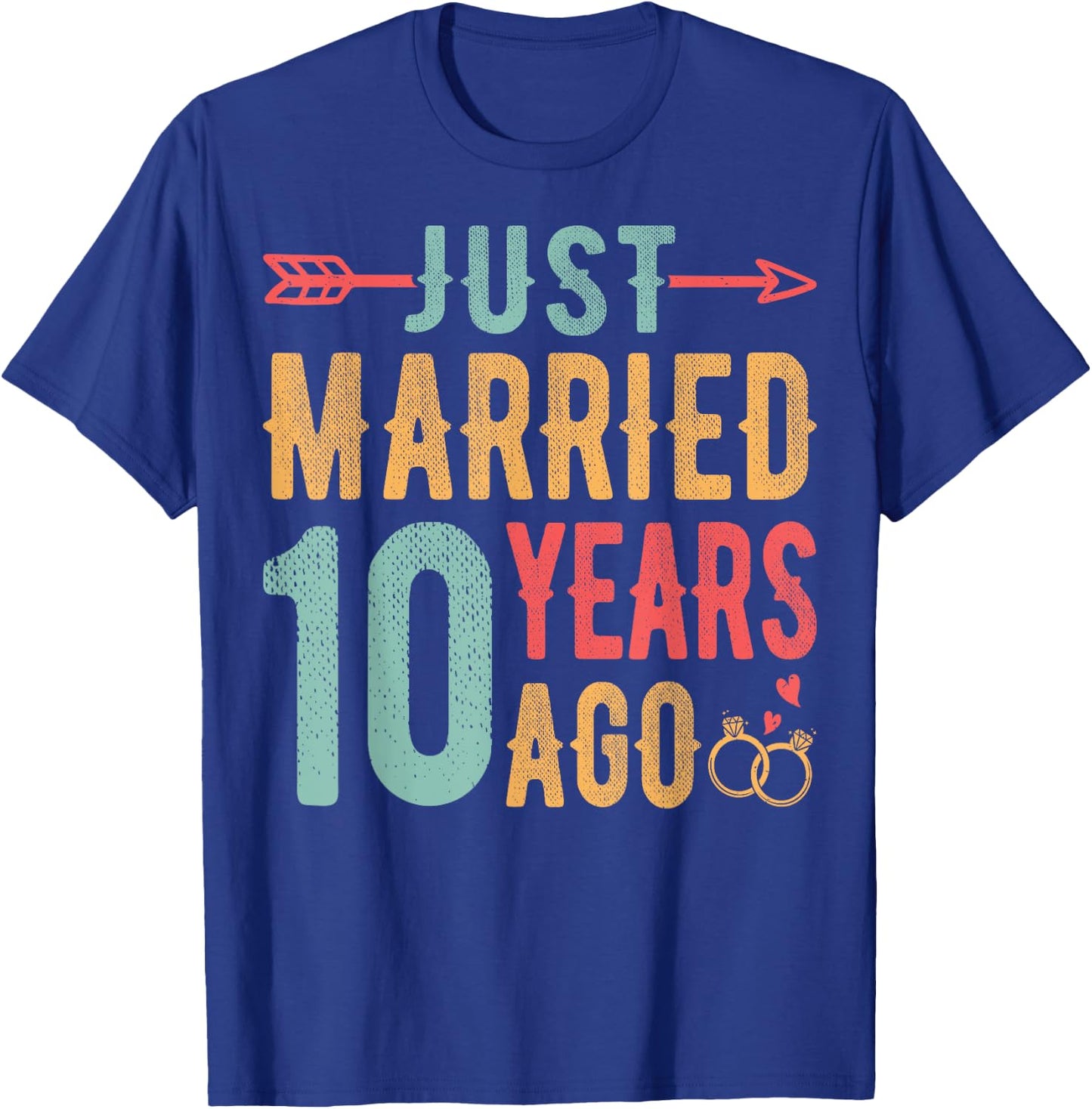 Just Married 10 Years Ago - 10th Wedding Anniversary Couple T-Shirt - T-Shirt | Royal