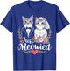 Bachelorette Wedding Party Bride Groom Cats Just Meowied T-Shirt - T-Shirt | Royal
