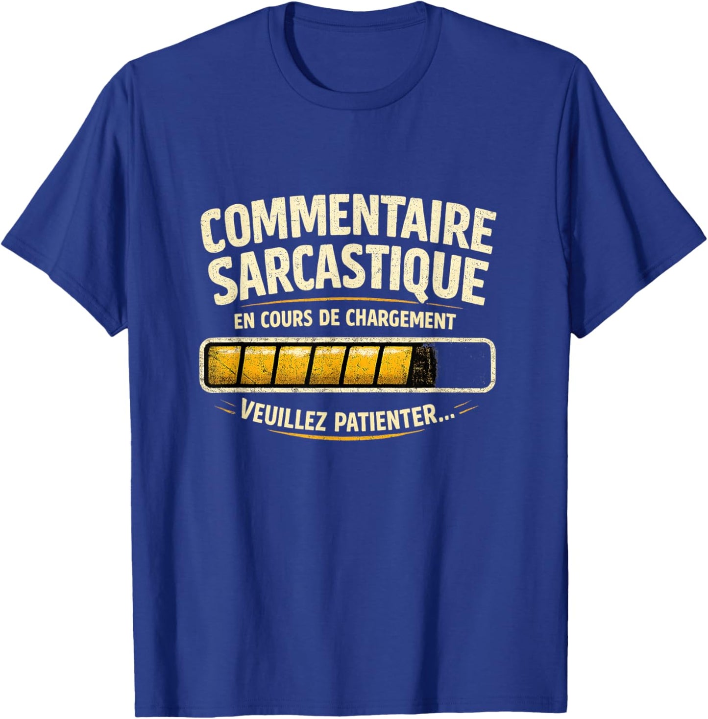 Cadeau Homme Humour Original Drole Commentaire Sarcastique T-Shirt - T-Shirt | Royal