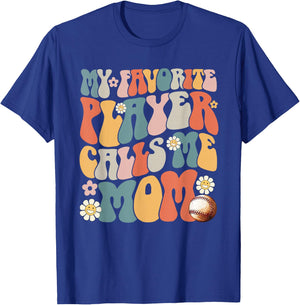 My Favorite Baseball Player Calls Me Mom Mother's Day Gift T-Shirt - T-Shirt | Royal