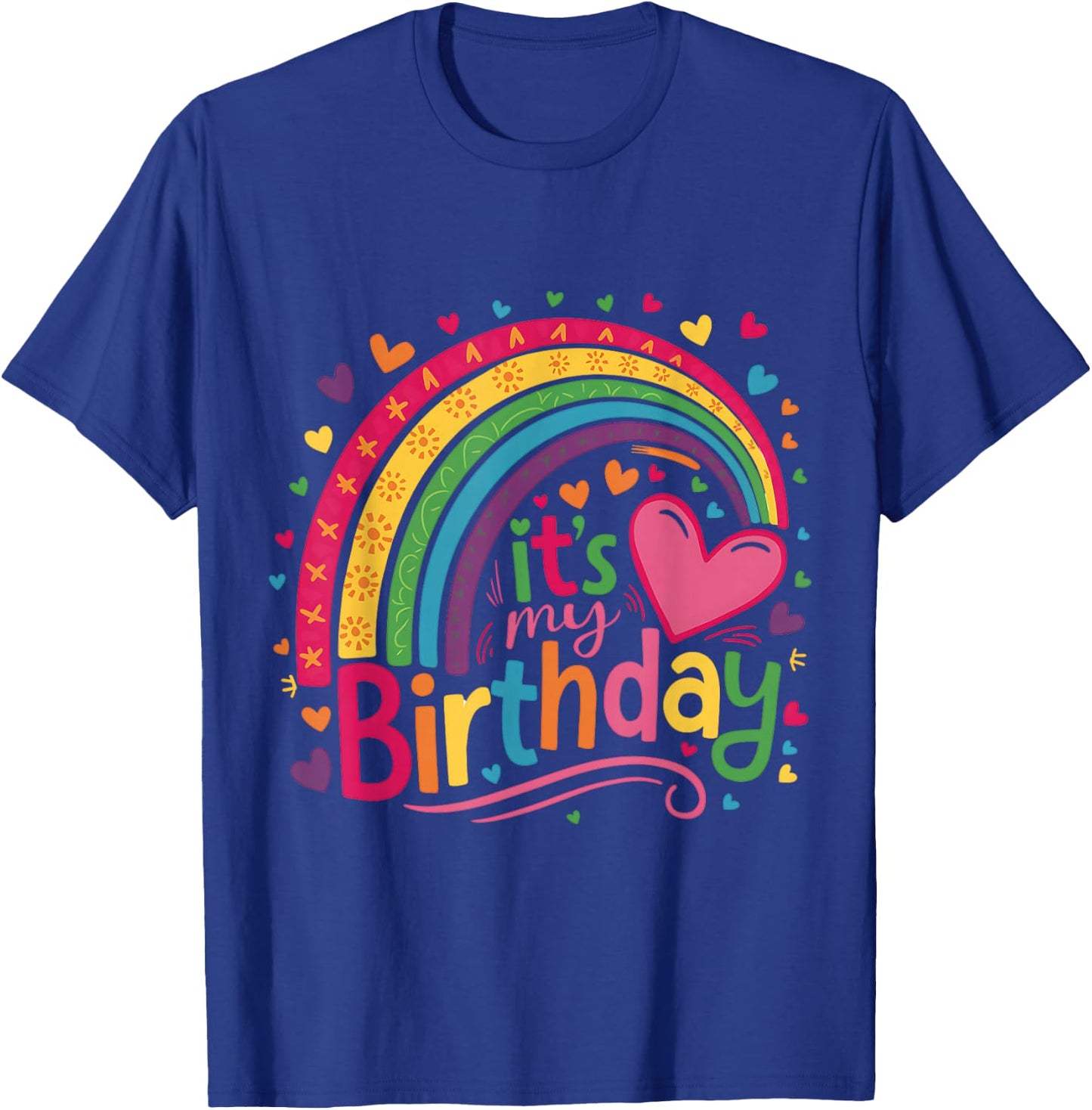 Its My Birthday Shirt Rainbow Birthday Women Teens Girls T-Shirt - T-Shirt | Royal