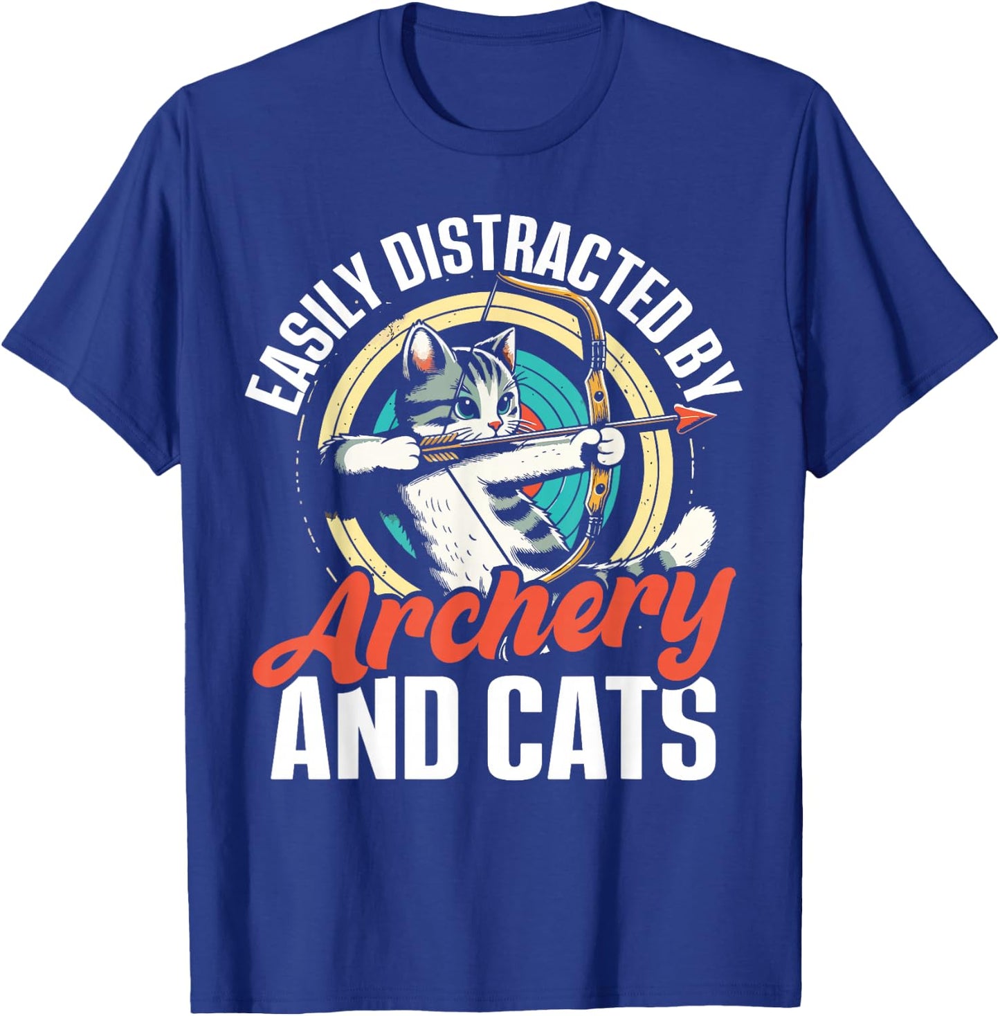 Funny Cat Parent Gift Easily Distracted by Archery and Cats T-Shirt - T-Shirt | Royal