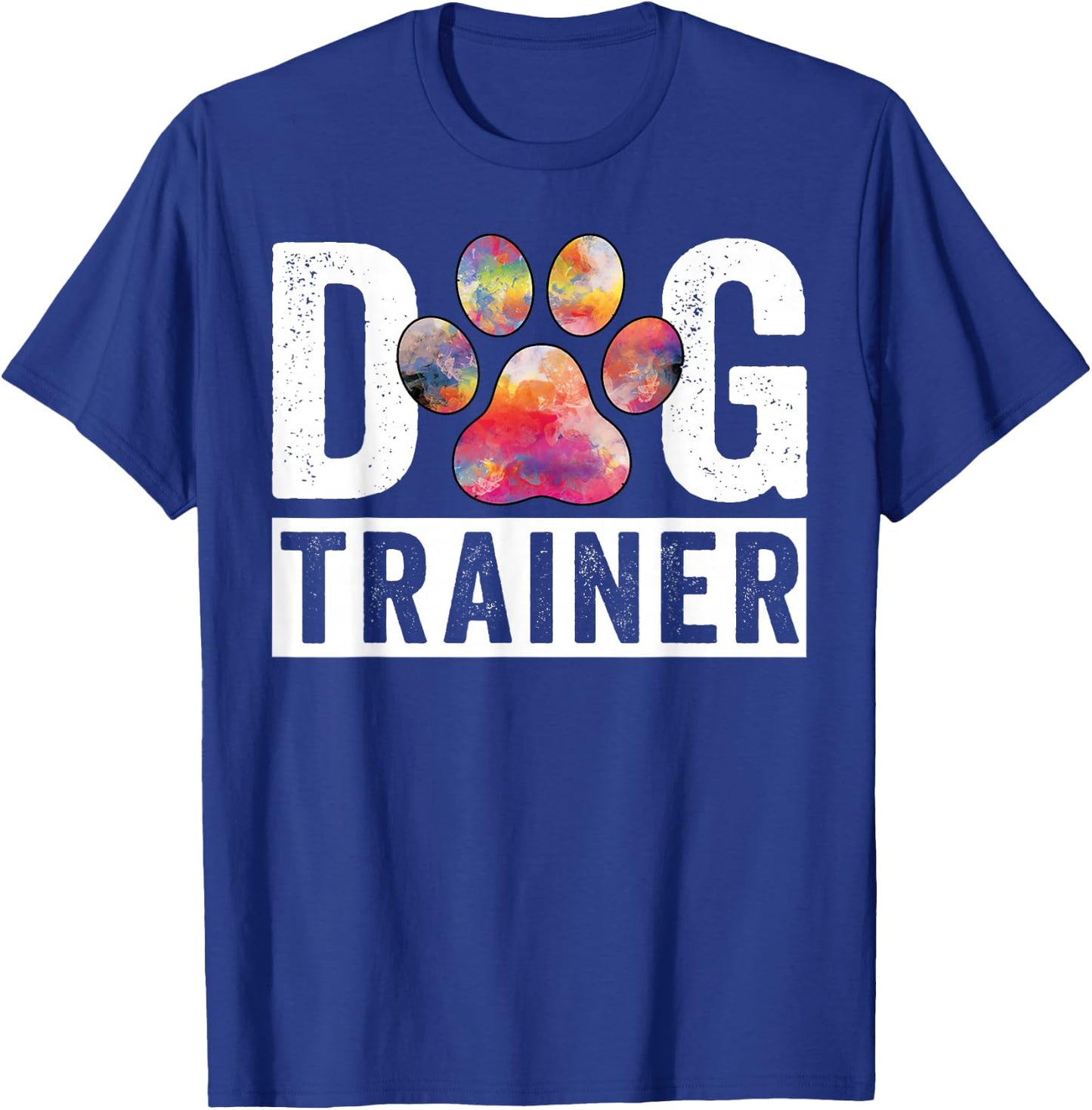 Dog Trainer Funny Dog Training Dog Lover T-Shirt - T-Shirt | Royal