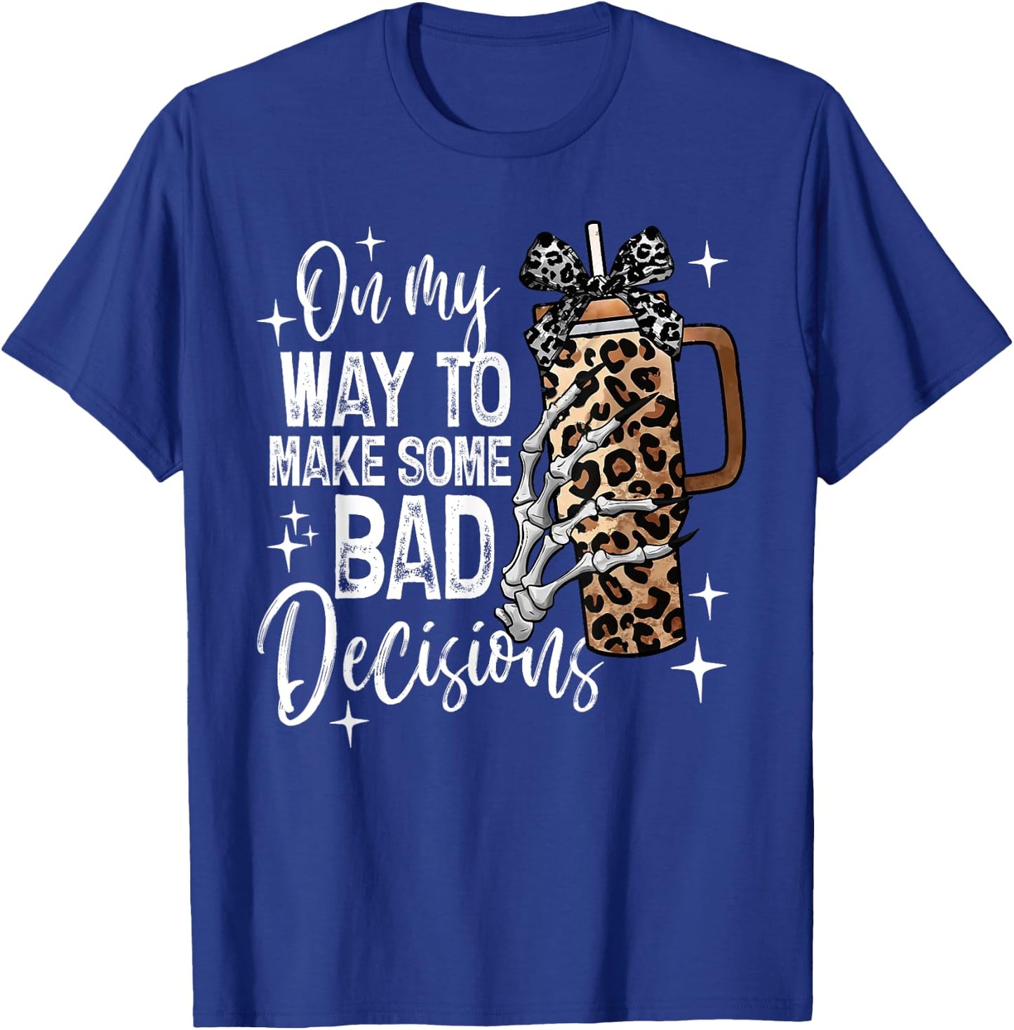 On My Way To Make Some Bad Decisions Spooky Season Halloween T-Shirt - T-Shirt | Royal