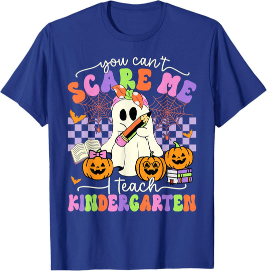 Halloween Teacher You Can't Scare Me I Teach Kindergarten T-Shirt - T-Shirt | Royal