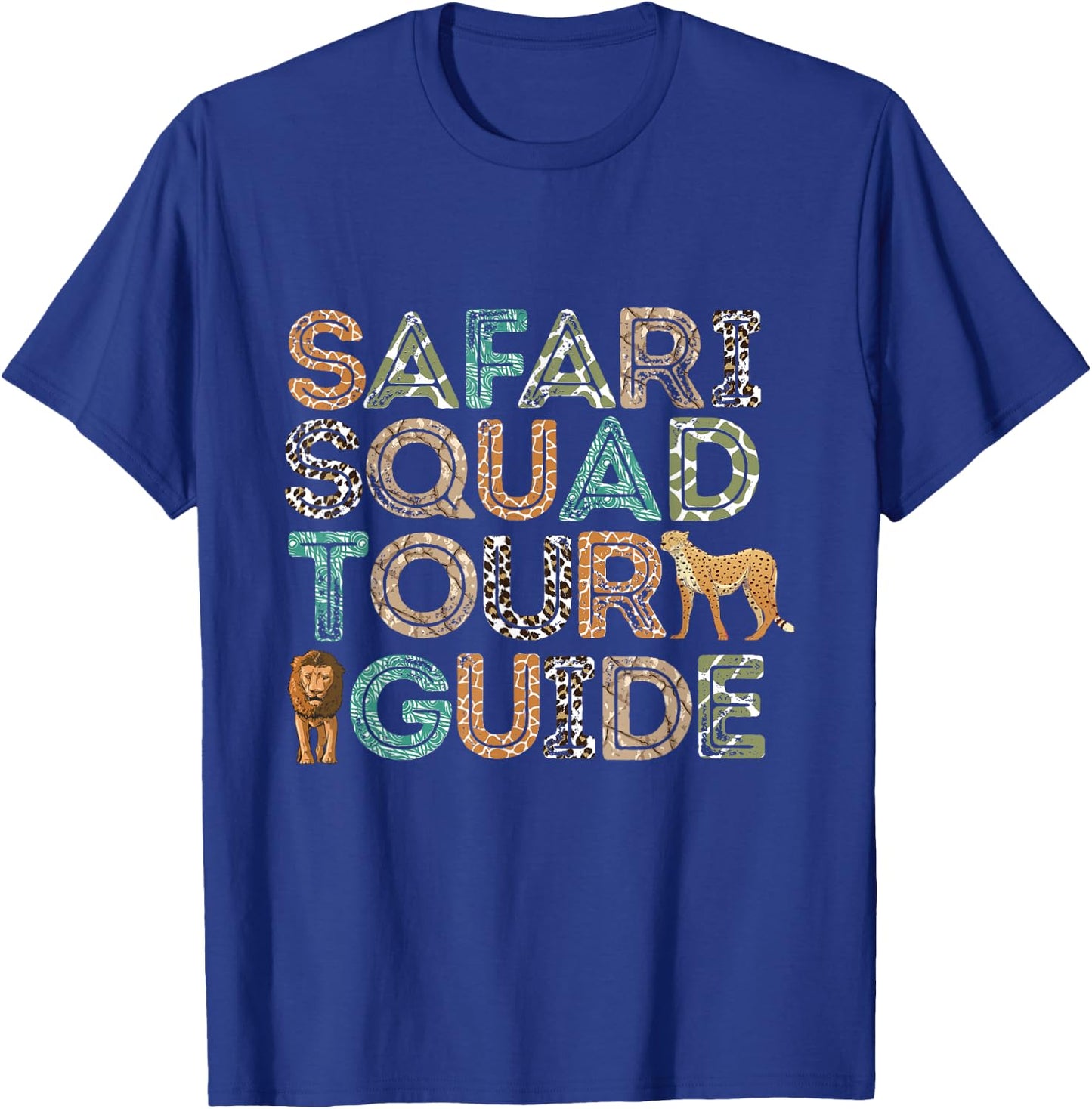 Safari Tour Guide Safari Squad Animals Wildlife Safari T-Shirt - T-Shirt | Royal
