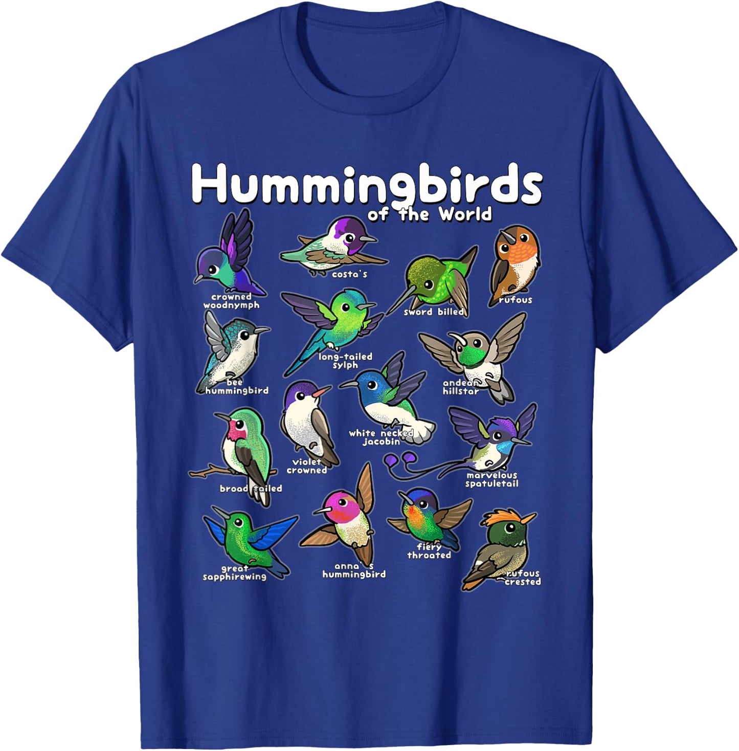 Hummingbird Lovers shirt Cute Hummingbirds of the World Bird T-Shirt - T-Shirt | Royal