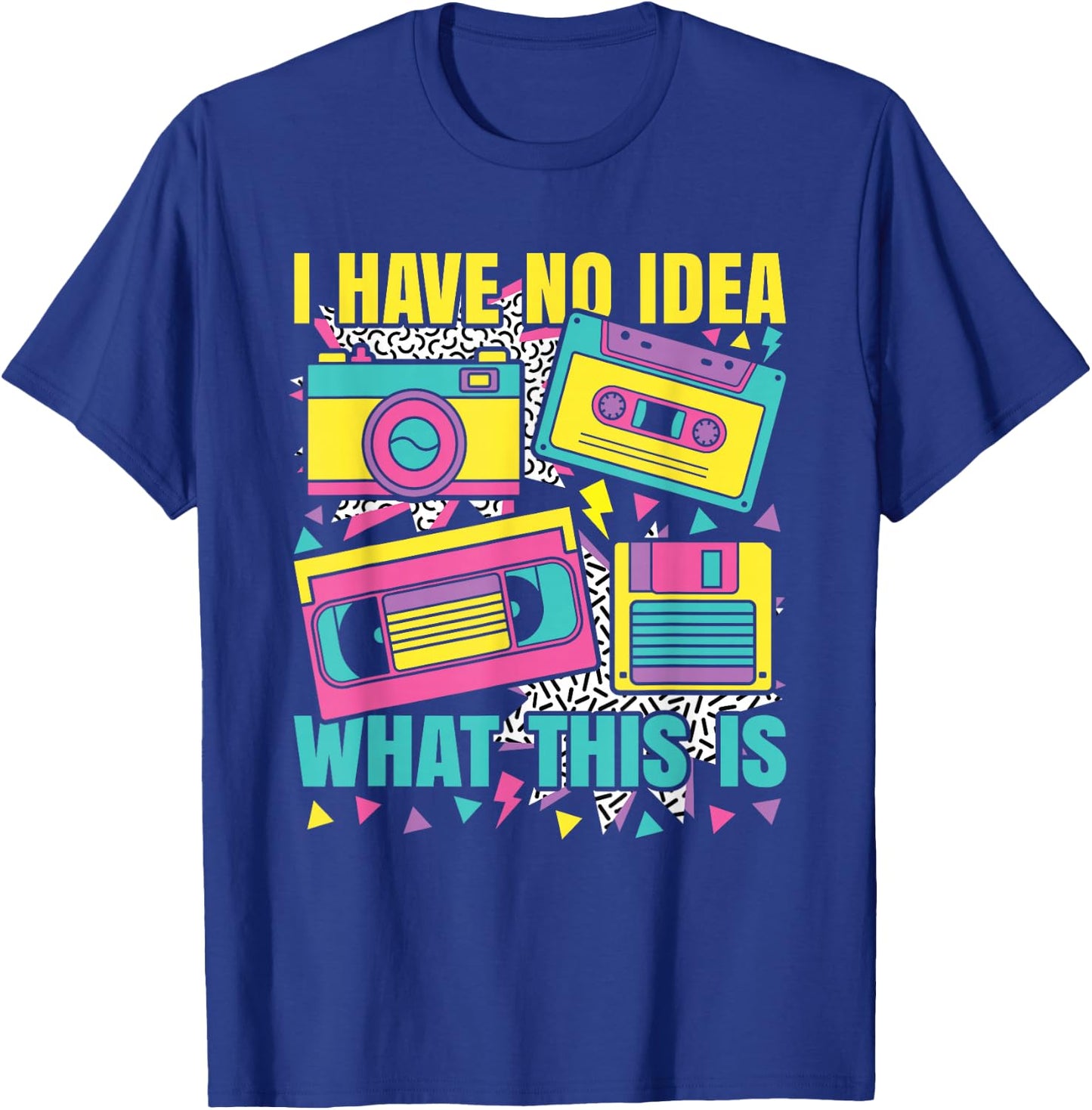 I Have No Idea What This is 80s 90s Outfit Boys Girls Kids T-Shirt - T-Shirt | Royal