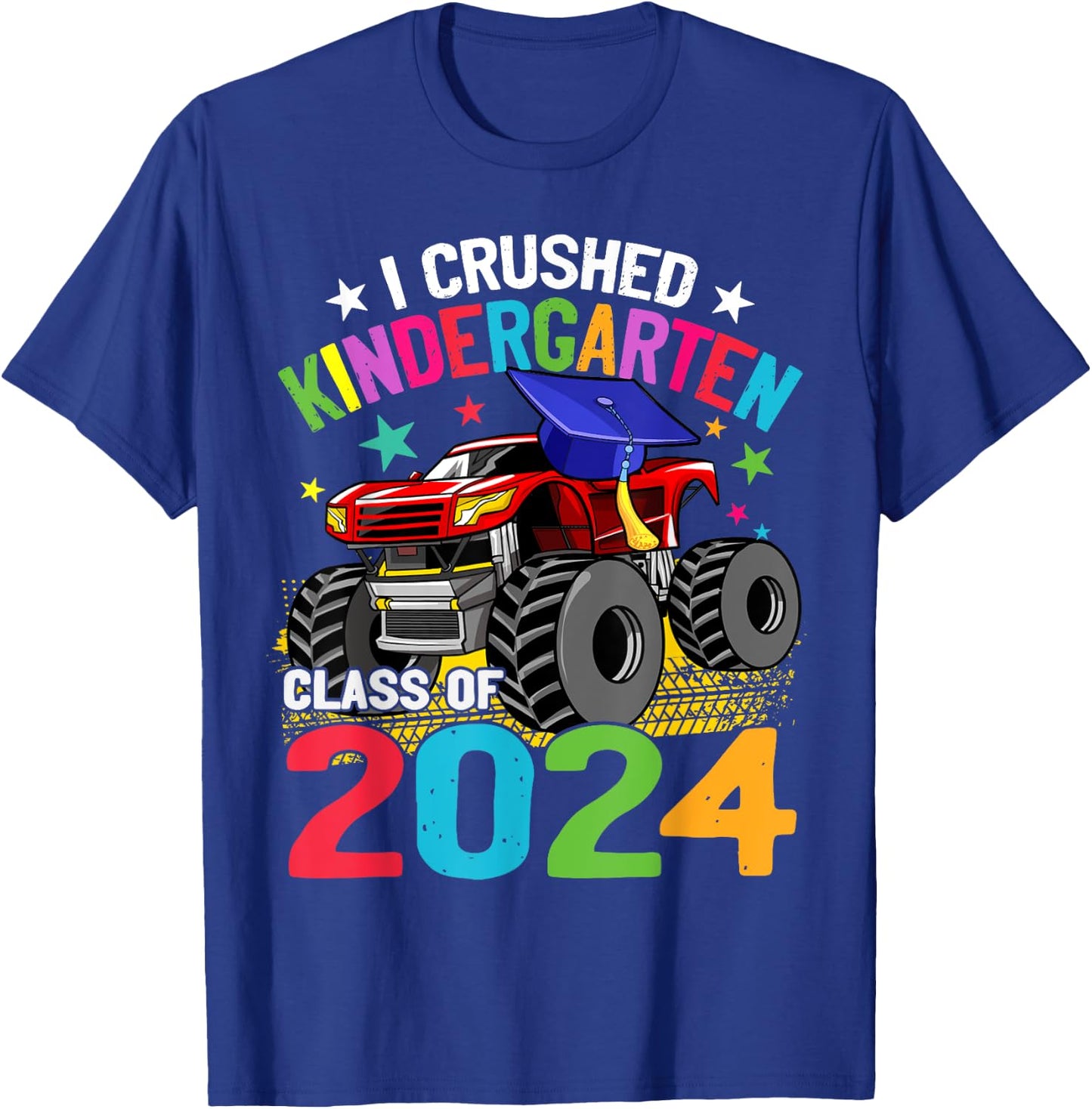 I Crushed Kindergarten Monster Truck Graduation 2024 T-Shirt - T-Shirt | Royal
