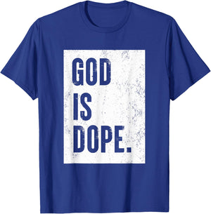 God Is Dope T-Shirt - T-Shirt | Royal