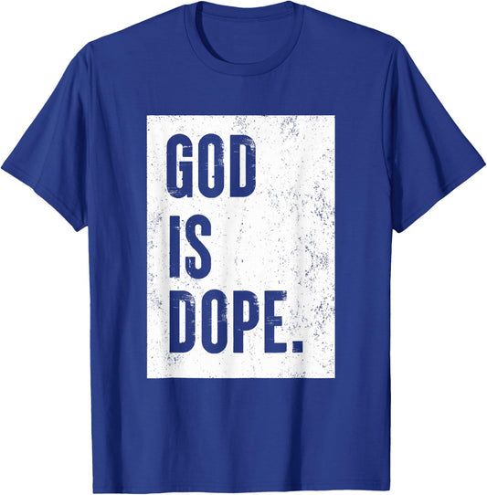 God Is Dope T-Shirt - T-Shirt | Royal